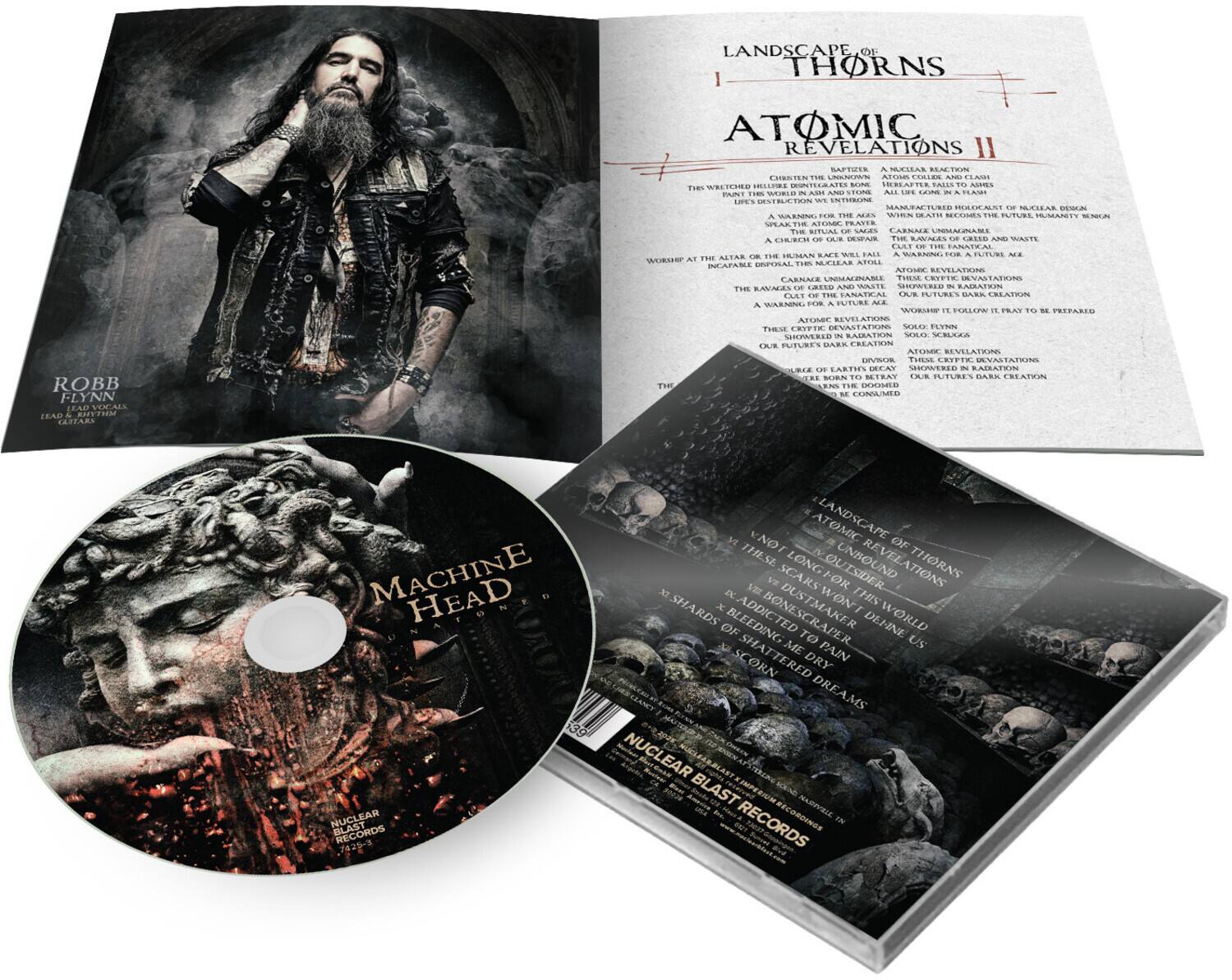 **Landscape of Thorns**  
**Atomic Revelations II**

---

**Robb Flynn**  
Lead Vocals  
Lead Guitar  
Lead Guitarist

---

**Machine Head**  
**Landscape of Thorns**  
**Atomic Revelations II**

---

**Nuclear Blast Records**  
**7425-5**

---

**Landscape of Thorns**  
**Atomic Revelations II**

---

**I.**  
**Atomic Prayer**  
**II.**  
**The Writing is on the Wall**  
**III.**  
**The Altar of the Human Condition**  
**IV.**  
**The Ravages of Greed and Waste**  
**V.**  
**The Future's Dark Creation**  
**VI.**  
**The Future's Dark Creation**  
**VII.**  
**The Future's Dark Creation**  
**VIII.**  
**The Future's Dark Creation**  
**IX.**  
**The Future's Dark Creation**  
**X.**  
**The Future's Dark Creation**  
**XI.**  
**The Future's Dark Creation**  
**XII.**  
**The Future's Dark Creation**  
**XIII.**  
**The Future's