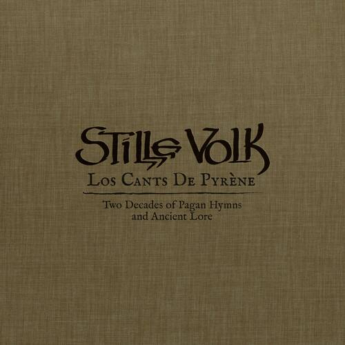 Stille Volk - Los Cants De Pyrene: Two Decades Of Pagan Hymns And Ancient Lore   - COMPACT DISCS [CD] price history on PriceWatchPro