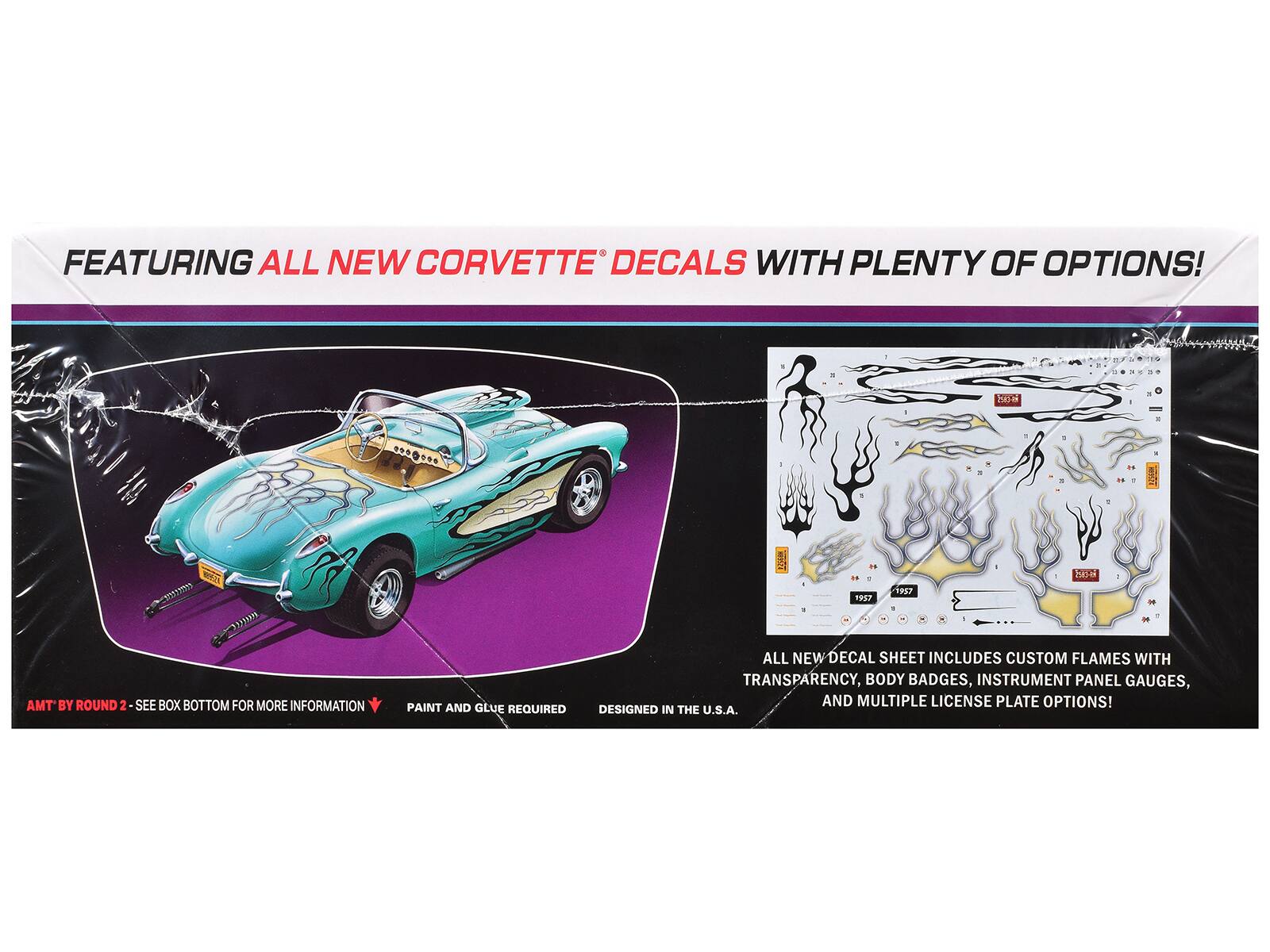 FEATURING ALL NEW CORVETTE DECALS WITH PLENTY OF OPTIONS!

AMT BY ROUND 2 - SEE BOX BOTTOM FOR MORE INFORMATION

PAINT AND GLUE REQUIRED
DESIGNED IN THE U.S.A.

ALL NEW DECAL SHEET INCLUDES CUSTOM FLAMES WITH TRANSPARENCY, BODY BADGES, INSTRUMENT PANEL GAUGES, AND MULTIPLE LICENSE PLATE OPTIONS!