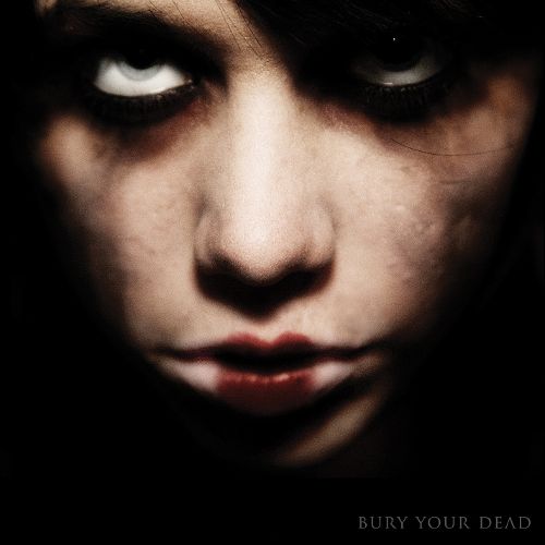 Bury Your Dead [CD]