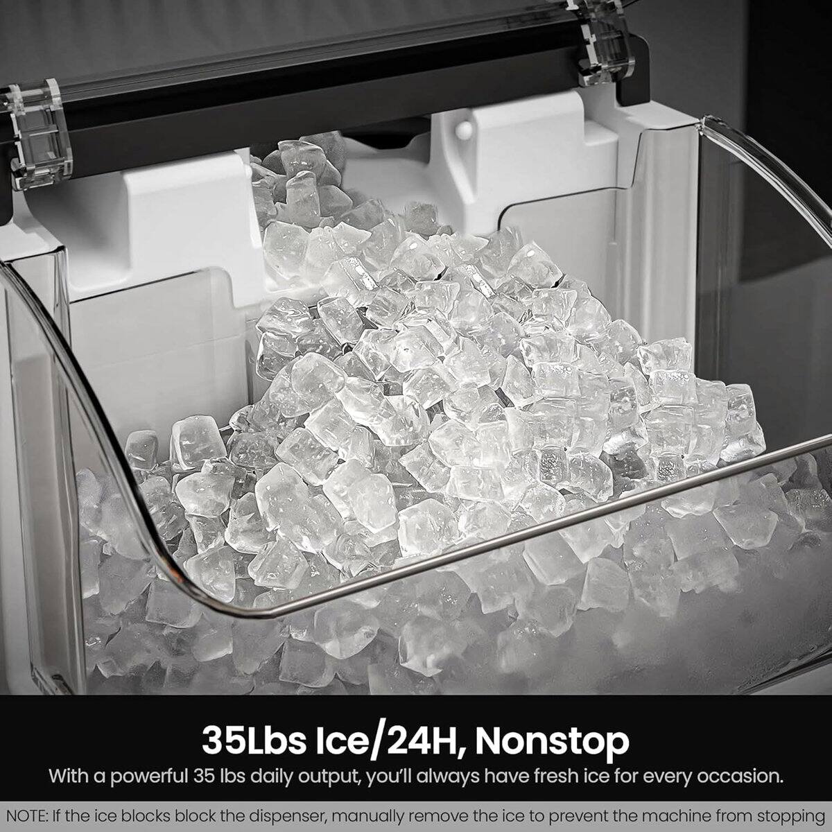 35Lbs Ice/24H, Nonstop

With a powerful 35 lbs daily output, you'll always have fresh ice for every occasion.

NOTE: If the ice blocks block the dispenser, manually remove the ice to prevent the machine from stopping