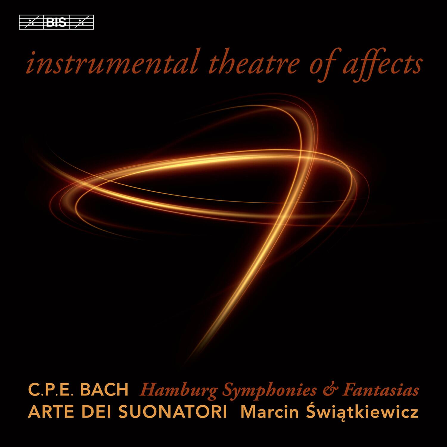 Marcin Swiatkiewicz - C.P. E. Bach: Instrumental Theatre of Affects  - SUPER-AUDIO CD