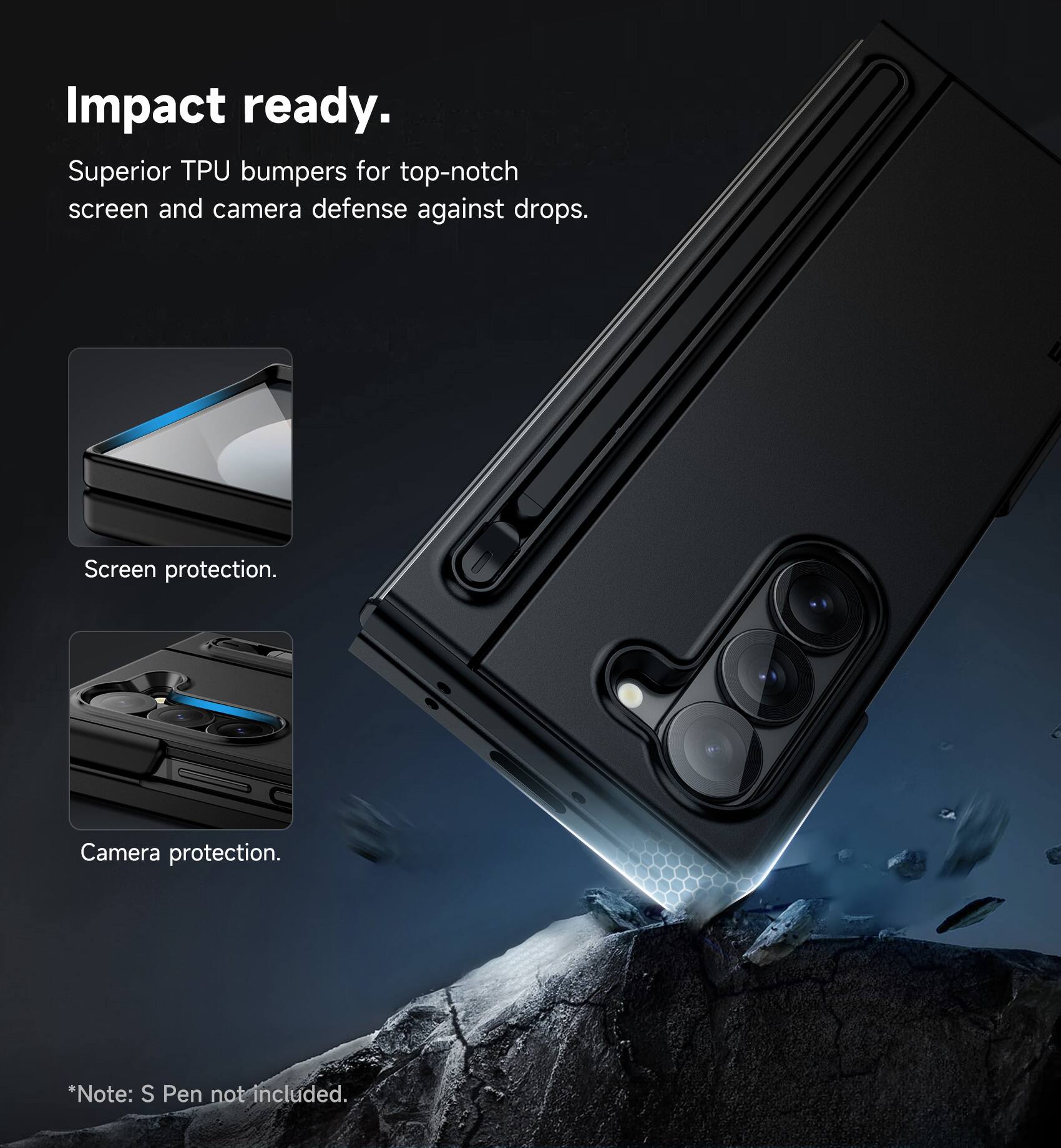 Impact ready. Superior TPU bumpers for top-notch screen and camera defense against drops. Screen protection. Camera protection. *Note: S Pen not included.