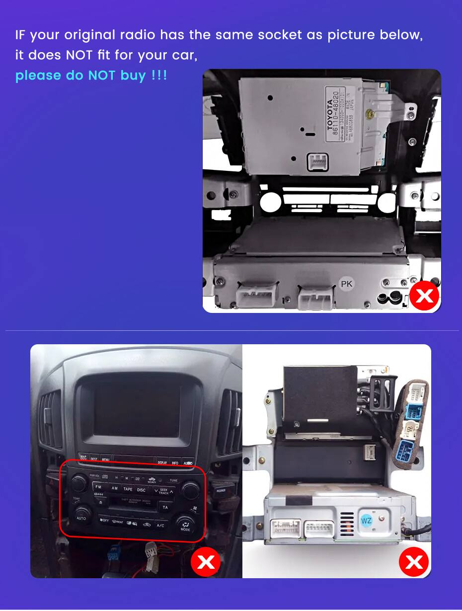 IF your original radio has the same socket as picture below, it does NOT fit for your car, please do NOT buy !!!