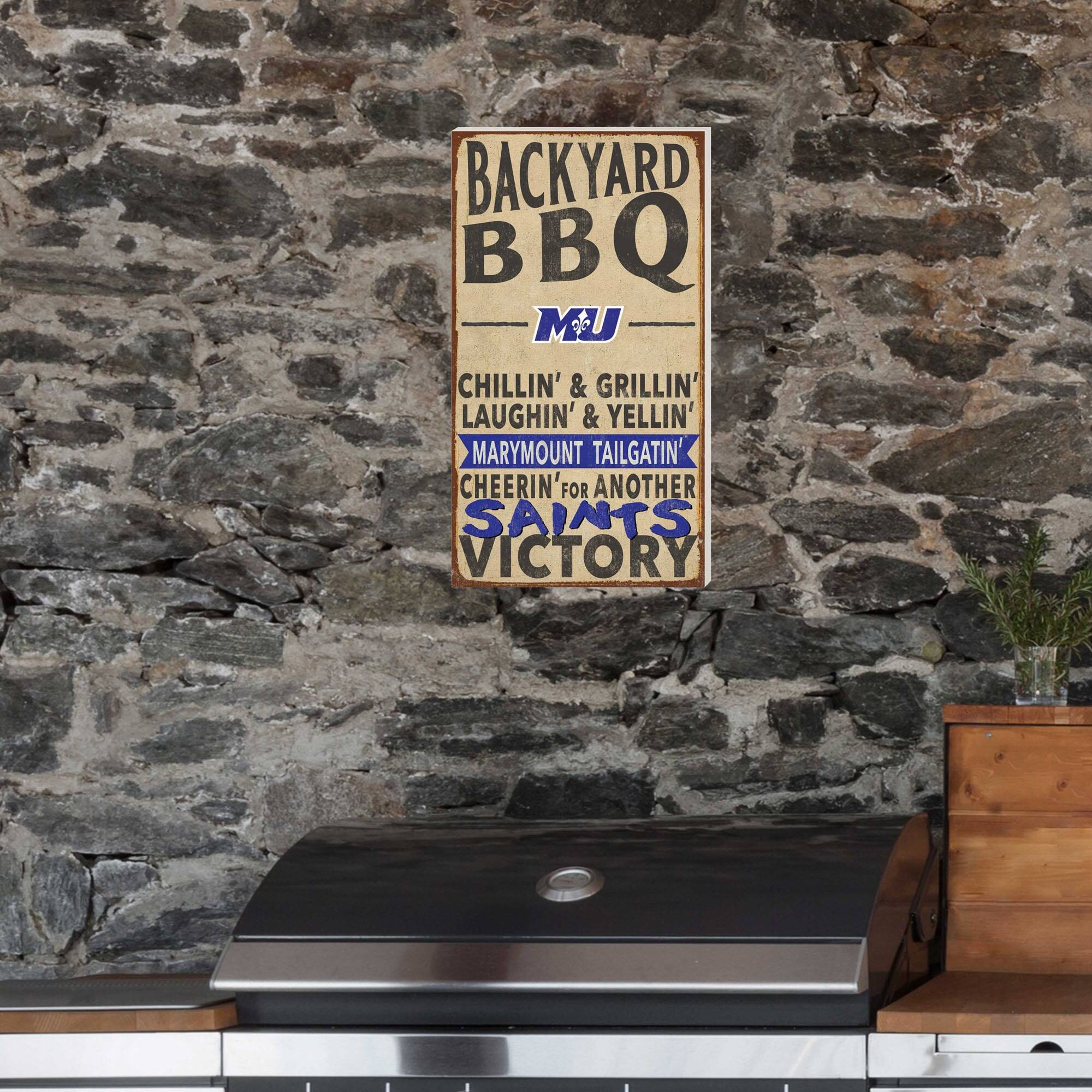 BACKYARD BBQ  
MU  
CHILLIN' & GRILLIN'  
LAUGHIN' & YELLIN'  
MARYMOUNT TAILGATIN'  
CHEERIN' FOR ANOTHER SAINTS VICTORY