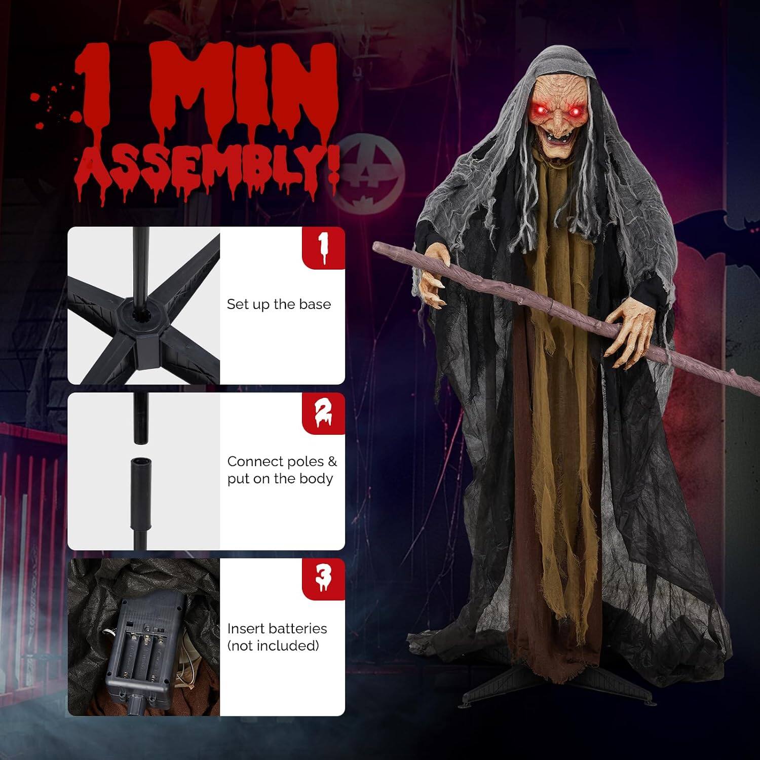 1 MIN ASSEMBLY!  
1. Set up the base  
2. Connect poles & put on the body  
3. Insert batteries (not included)