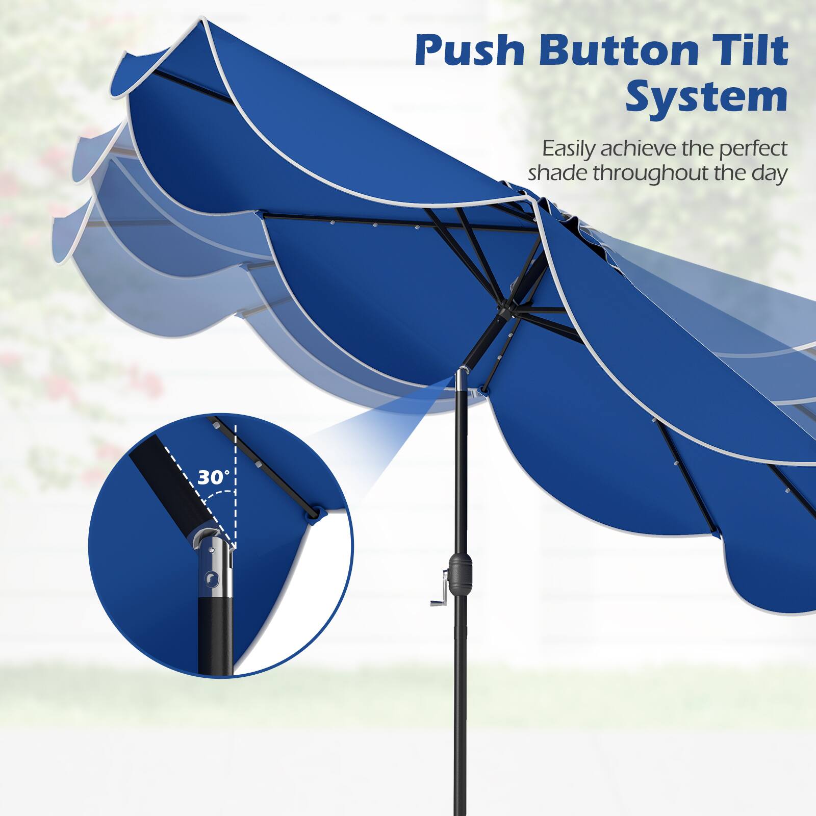 Push Button Tilt System  
Easily achieve the perfect shade throughout the day  
30°