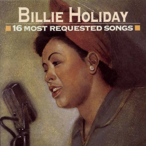 Billie Holiday  
16 Most Requested Songs