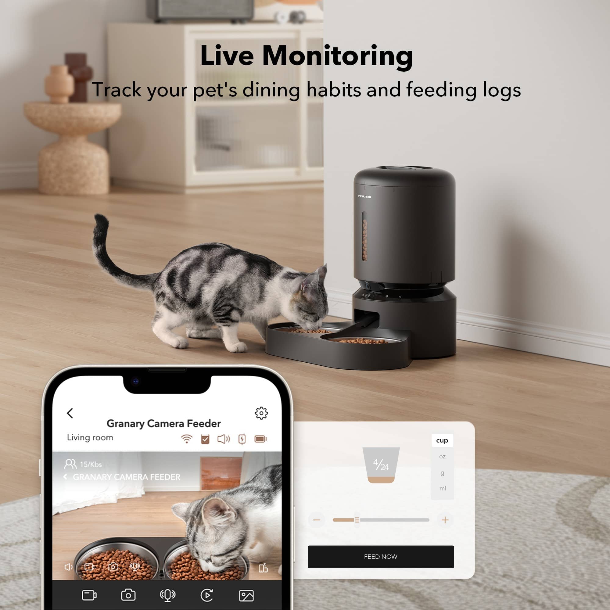 Live Monitoring: Track your pet's dining habits and feeding logs. Granary Camera Feeder: A device that allows you to monitor your pet's food intake and feeding habits. Living room: The room where the pet is being monitored.