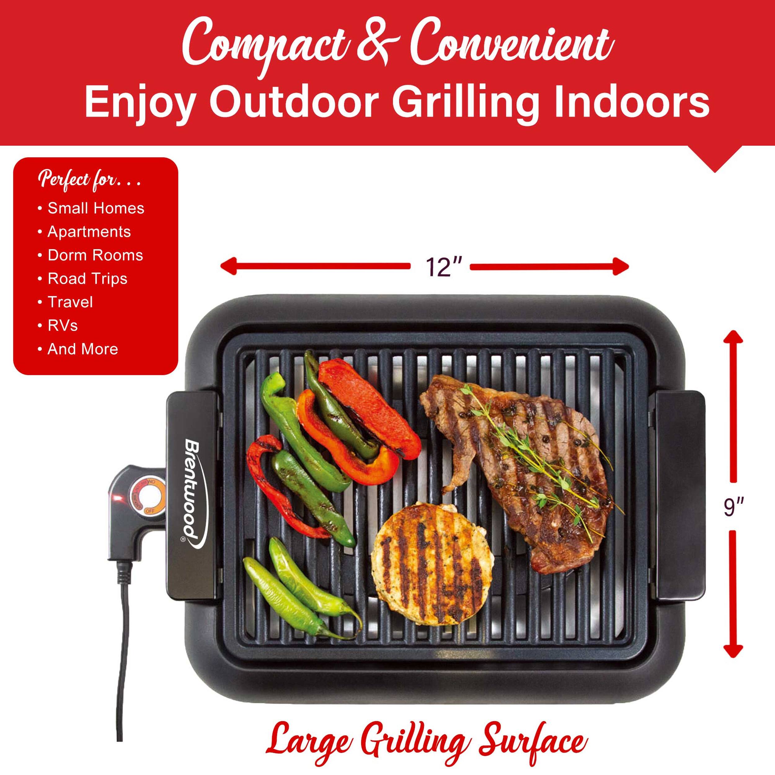 Compact & Convenient  
Enjoy Outdoor Grilling Indoors  
Perfect for...  
Small Homes  
Apartments  
Dorm Rooms  
Road Trips  
Travel  
RVs  
And More  

12"  
9"  
Large Grilling Surface