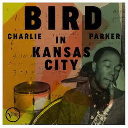 Charlie Parker - Bird In Kansas City - VINYL LP