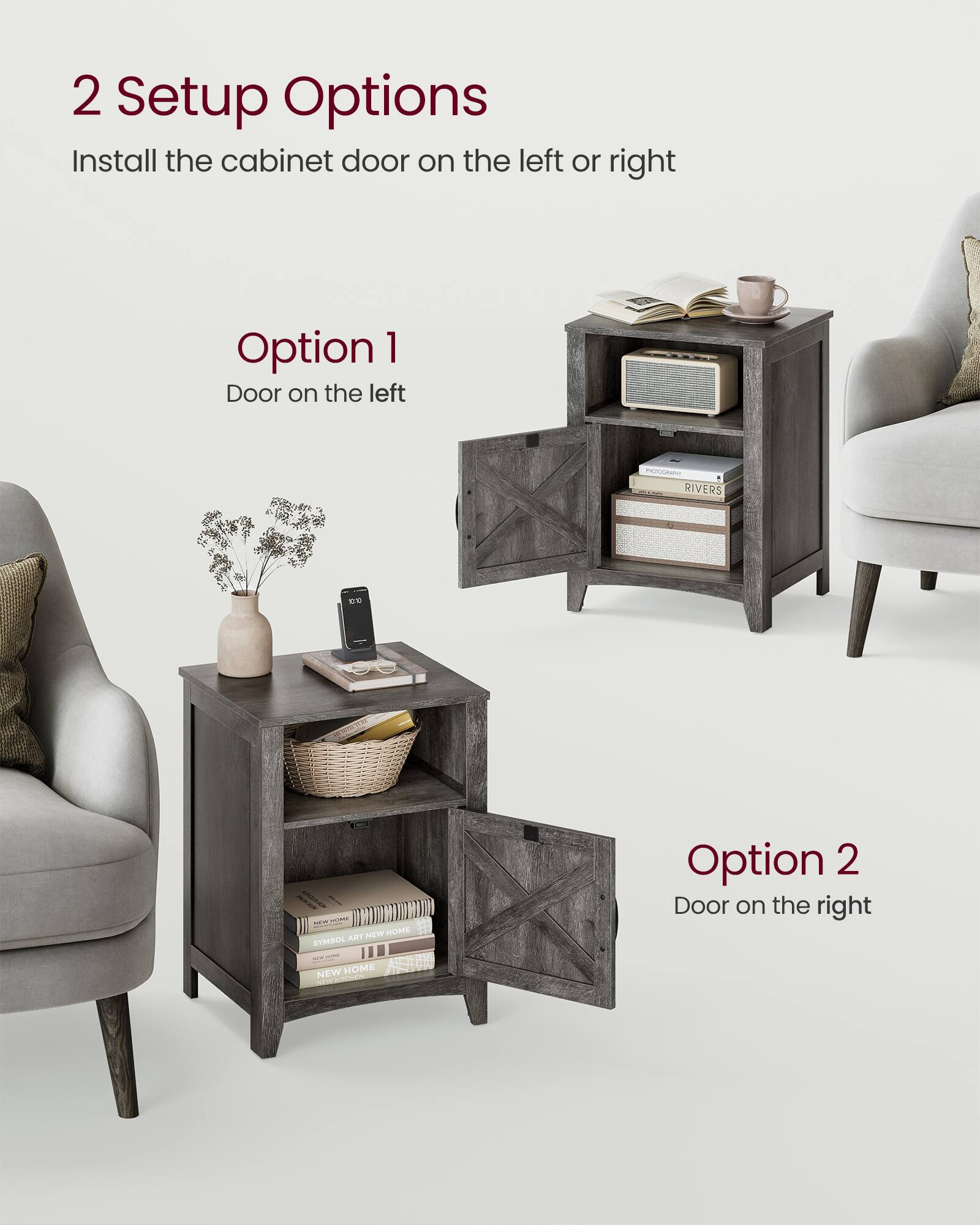 2 Setup Options  
Install the cabinet door on the left or right  

Option 1  
Door on the left  

Option 2  
Door on the right