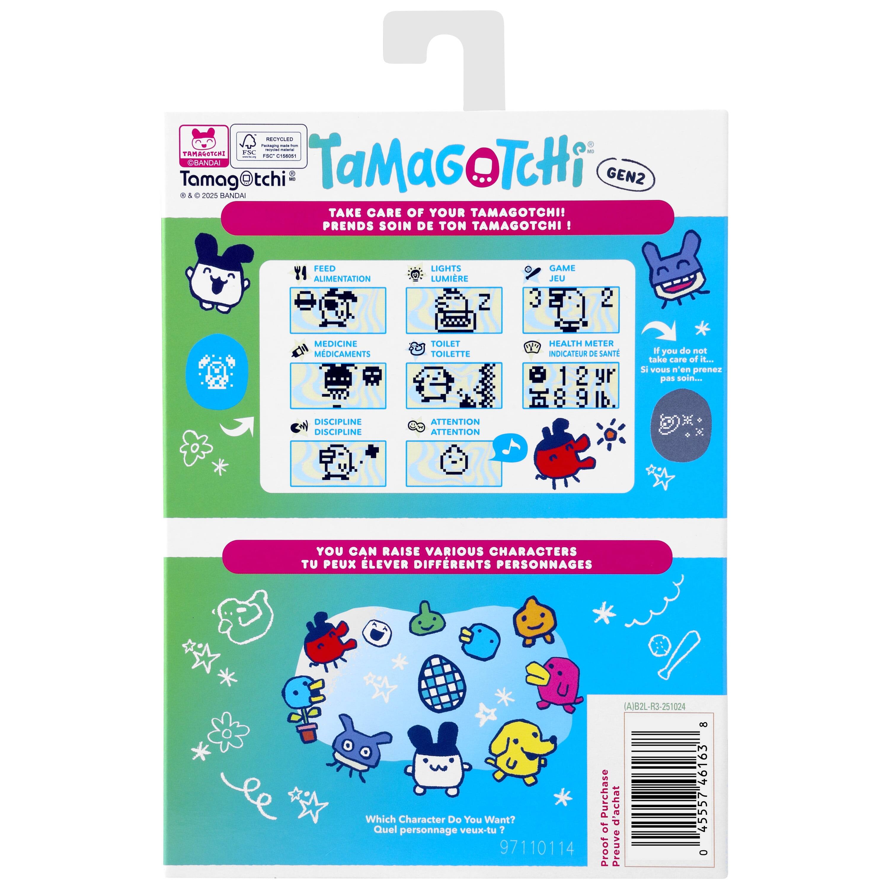 RTLES - TA FK e - add Tamag@tchi ERANCA TaMaGoTcHi TcHi GEN2 . 4 e 2025 BANDAI TAKE CARE OF YOUR TAMAGOTCHI! PRENDS SOIN DE TON TAMAGOTCHI ! FEED ALMENTATION LIGHTS LUMIRE Z GAME JEU MEDICINE MDICAMENTS TOILET TOILETTE HEALTH METER INDICATEUR DE SANT 1 yeu de not take care of i to TOUE N en prener pas soin... DISCIPLINE DISCIPLINE ATTENTION ATTENTION YOU CAN RAISE VARIOUS CHARACTERS TU PEUX LEVER DIFFRENTS PERSONNAGES A)B2L-R3-251C24 Which Character De You Want? Quel personnage veux-tu 1 97110114 Purchase d'achat 1o Proof Preuve 46163 4555 0