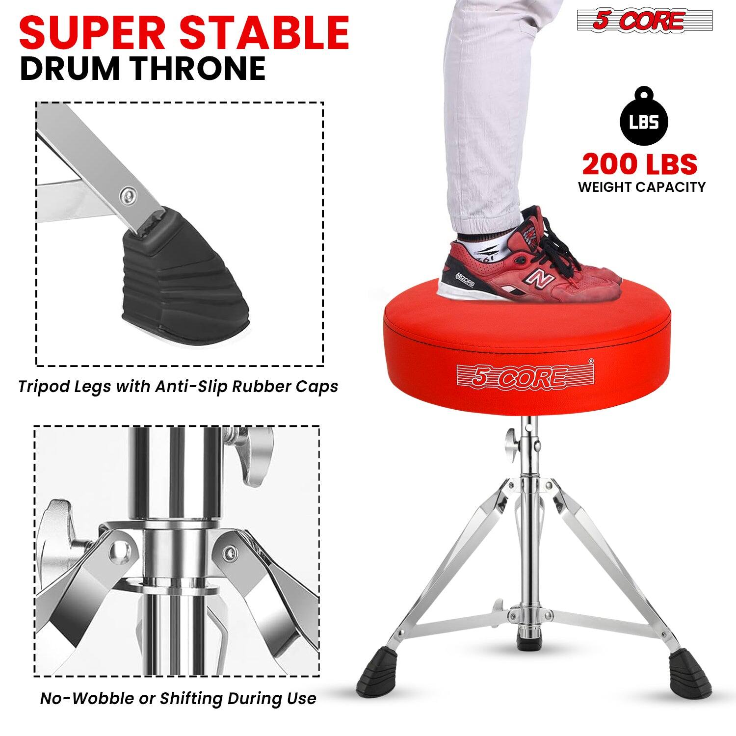 SUPER STABLE DRUM THRONE

5 CORE

200 LBS WEIGHT CAPACITY

Tripod Legs with Anti-Slip Rubber Caps

No-Wobble or Shifting During Use