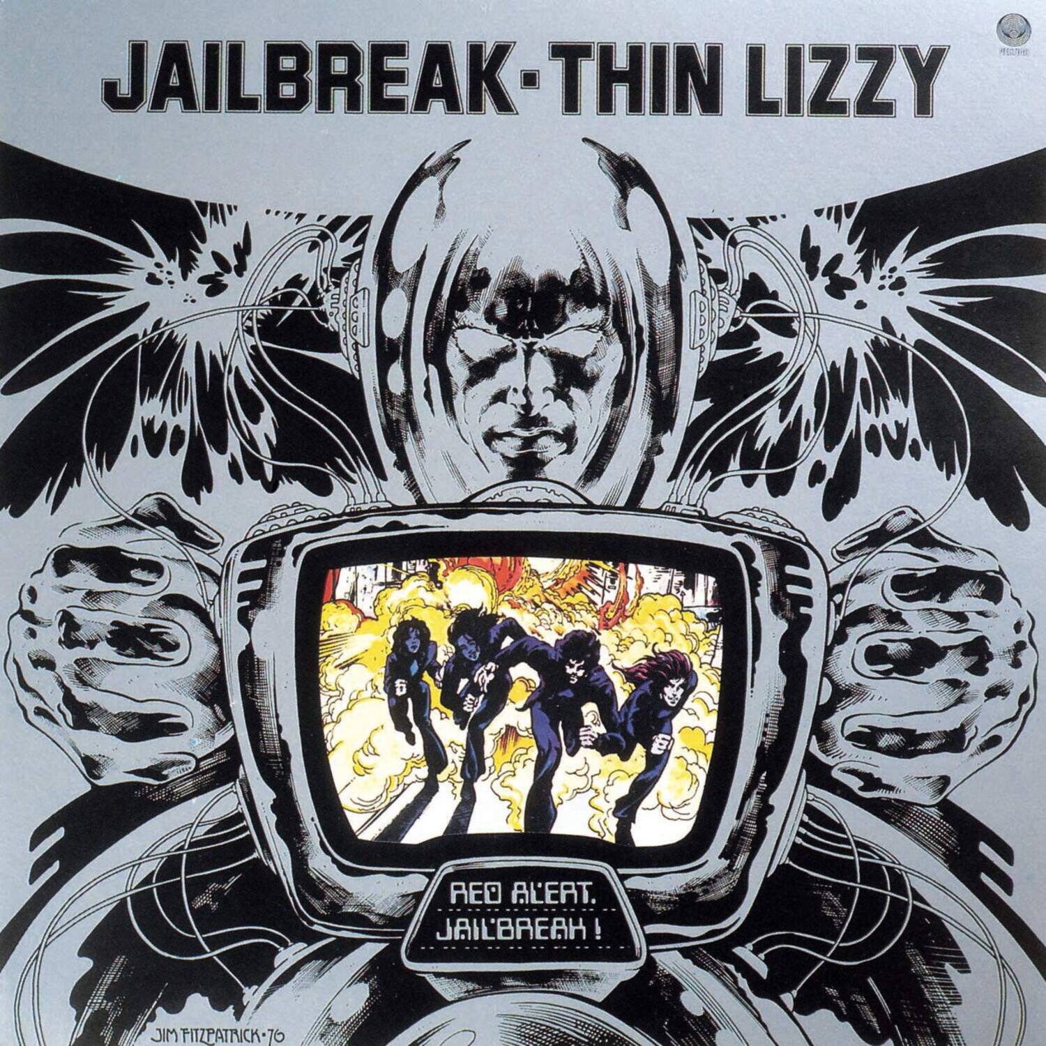 JAILBREAK - THIN LIZZY

RED ALERT. JAILBREAK!

JIM FITZPATRICK - '76