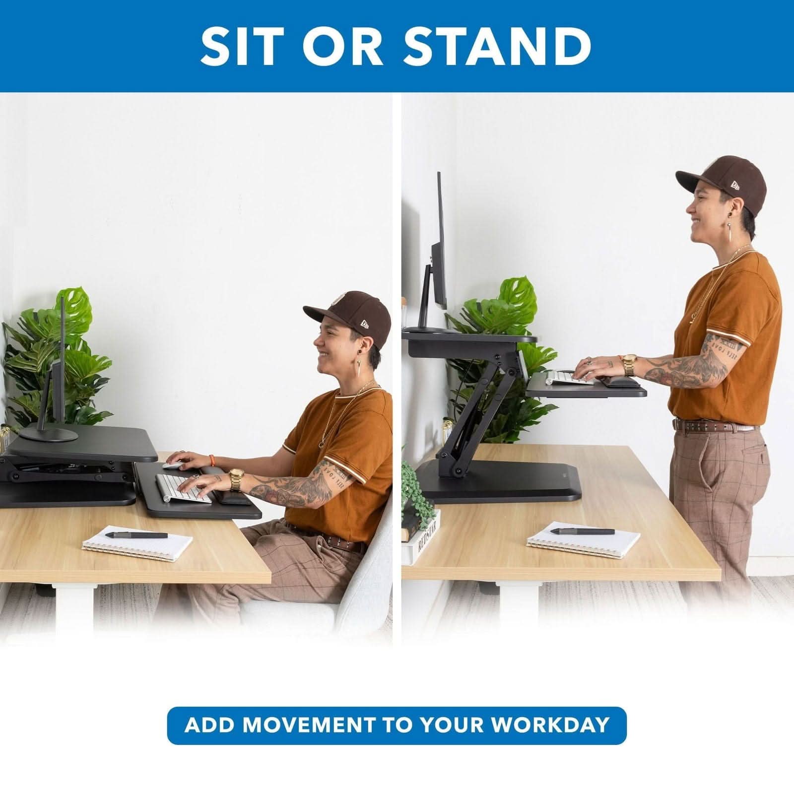SIT OR STAND  
ADD MOVEMENT TO YOUR WORKDAY
