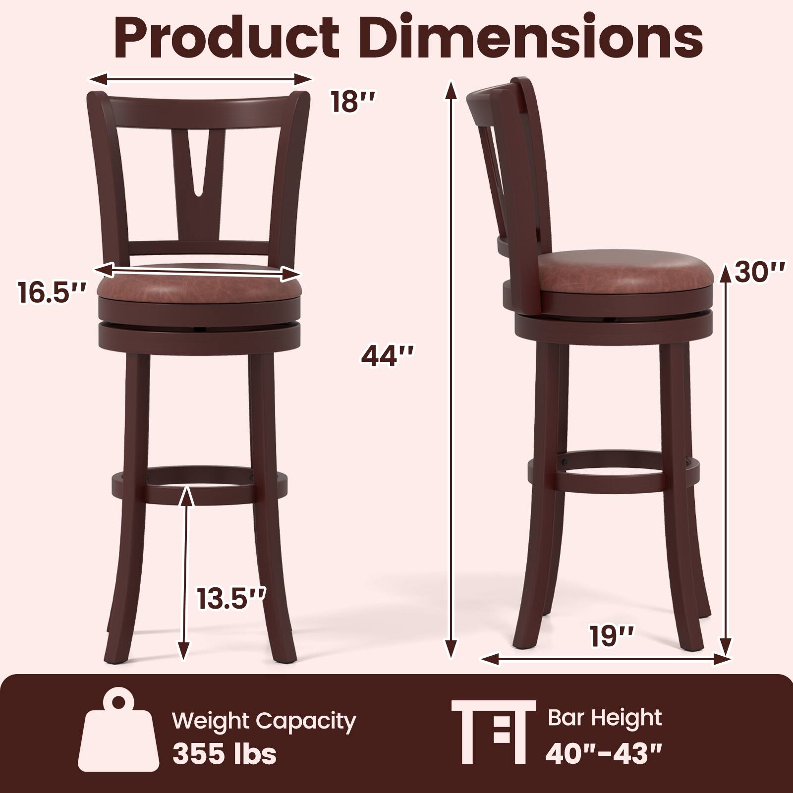 Product Dimensions  
18" x 16.5" x 30" x 44" x 13.5" x 19"  

Weight Capacity  
355 lbs  

Bar Height  
40"-43"