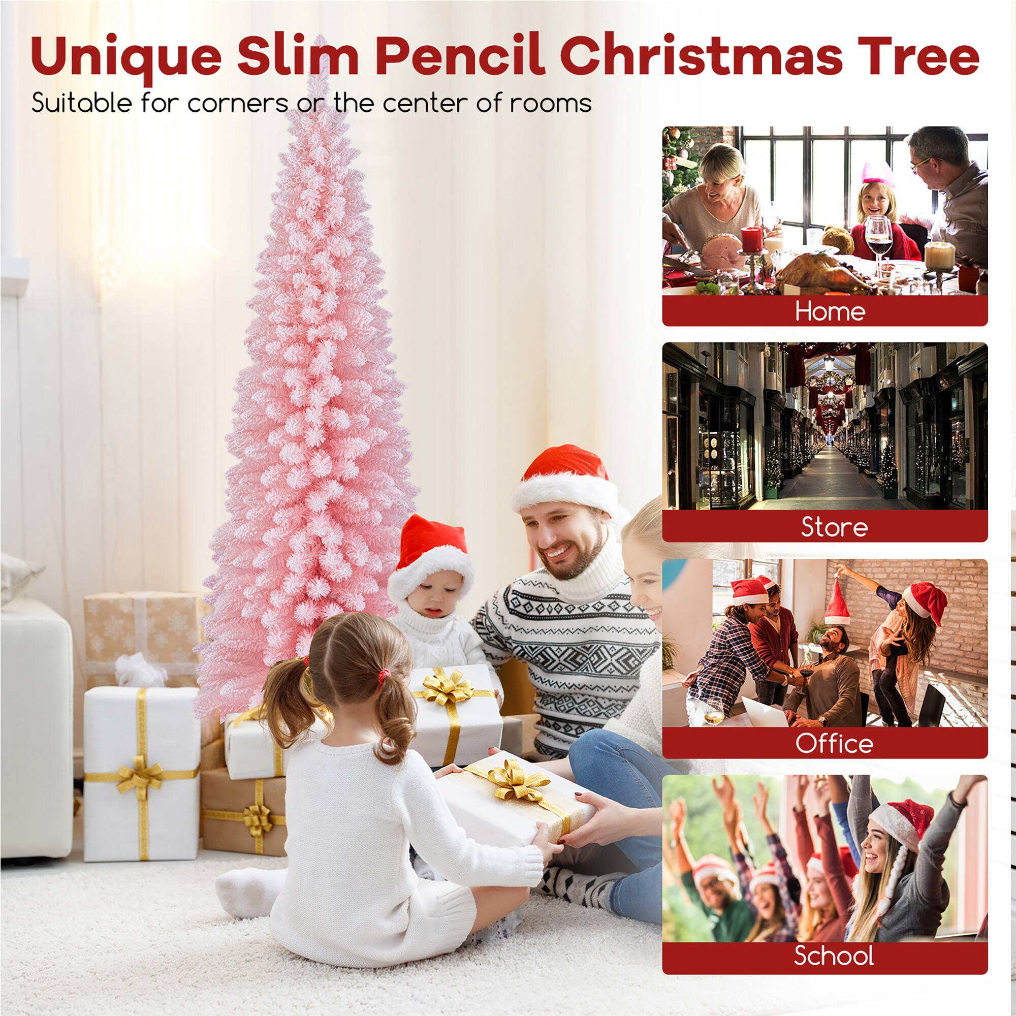 Unique Slim Pencil Christmas Tree  
Suitable for corners or the center of rooms  

Home  
Store  
Office  
School