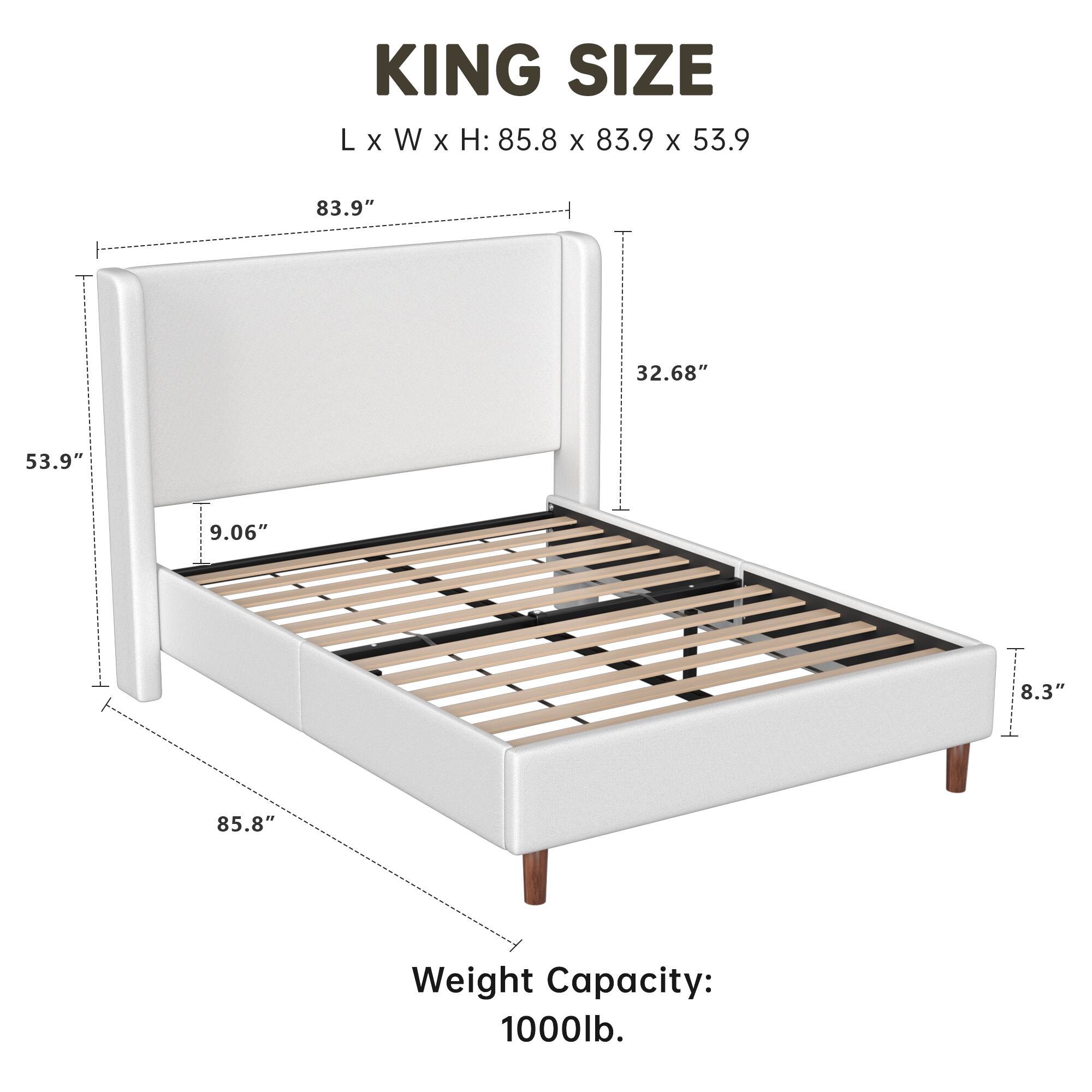 KING SIZE  
L x W x H: 85.8" x 83.9" x 53.9"  
Weight Capacity: 1000lb.