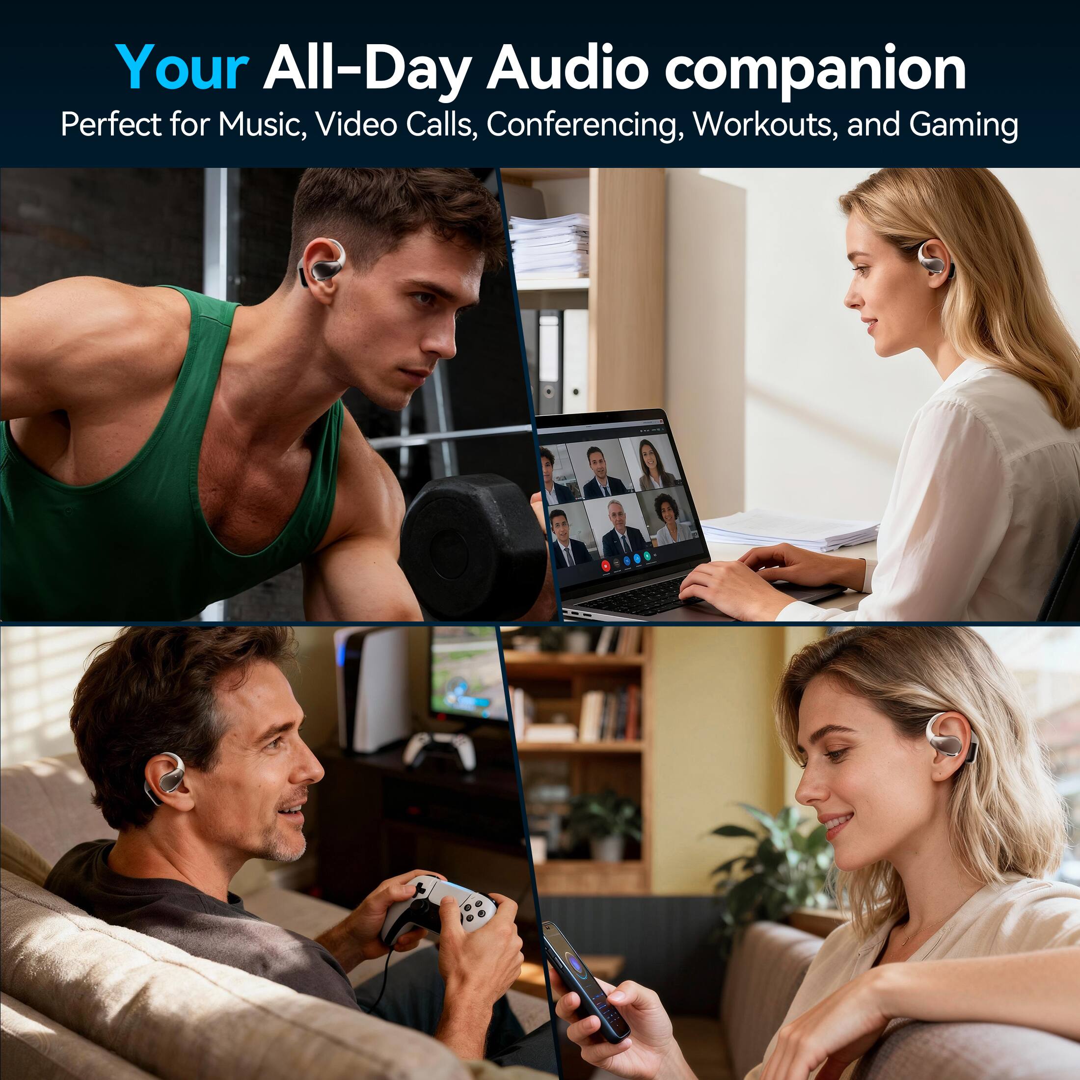 Your All-Day Audio companion  
Perfect for Music, Video Calls, Conferencing, Workouts, and Gaming