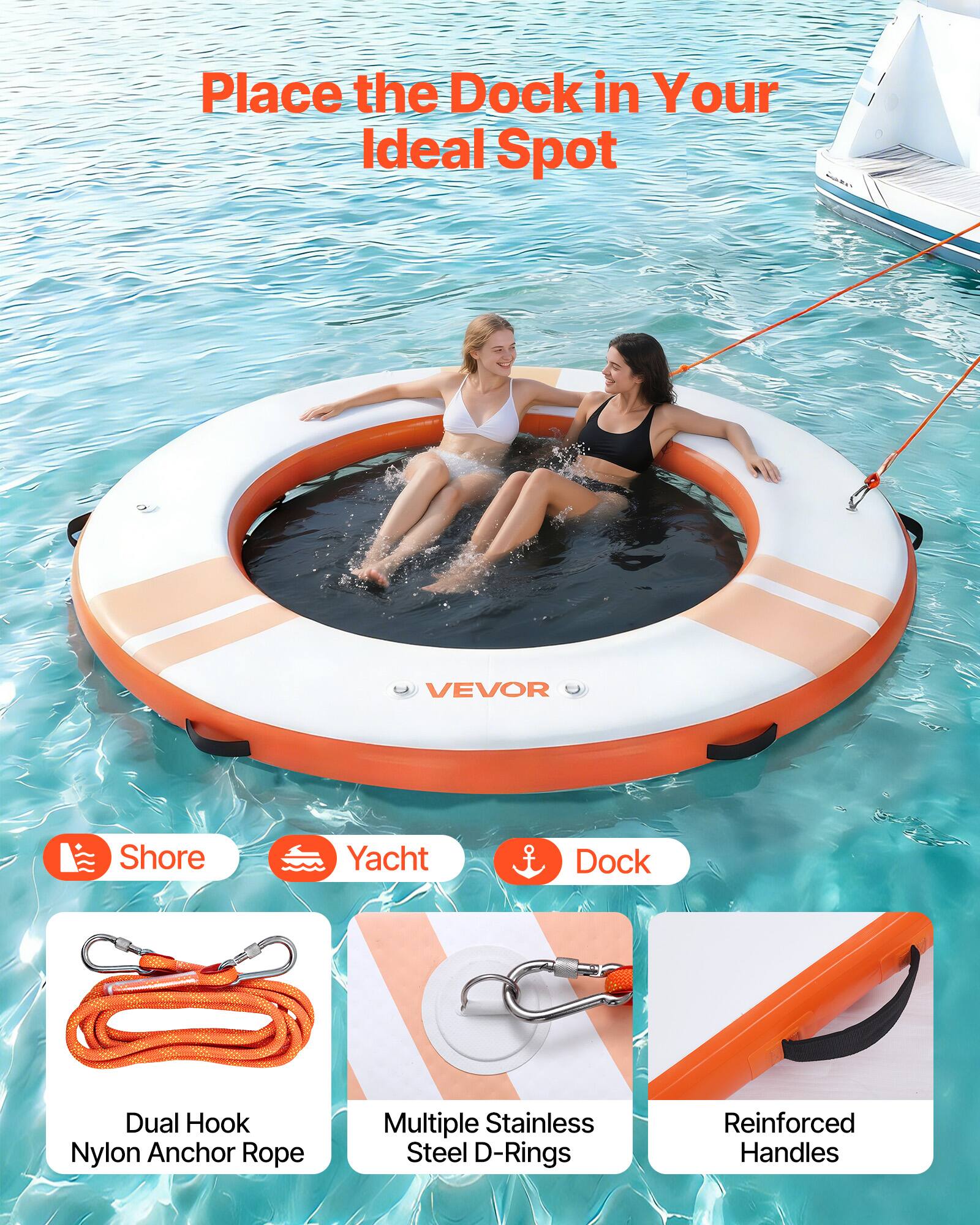 Place the Dock in Your Ideal Spot

VEVOR Shore Yacht Dock
- Dual Hook Nylon Anchor Rope
- Multiple Stainless Steel D-Rings
- Reinforced Handles