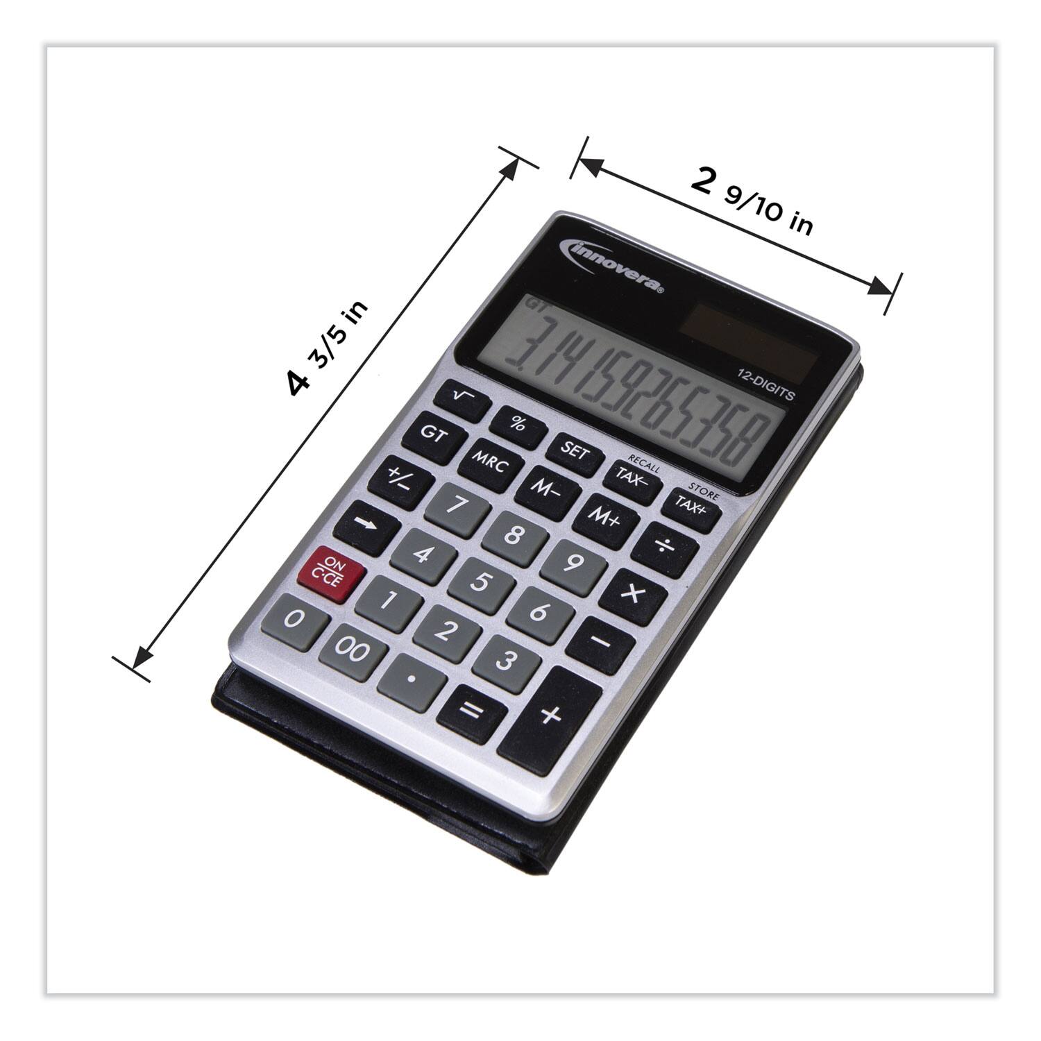 2 9/10 in  
4 3/5 in  

Innovera  
12-DIGITS  

3.14159265358  

GT MRC % SET BECALL +/ M- TAX- STORE 7 M+ TAX+ t 8 ON 4 9 C-CE 5 1 x O 6 2 - 00 3 = +