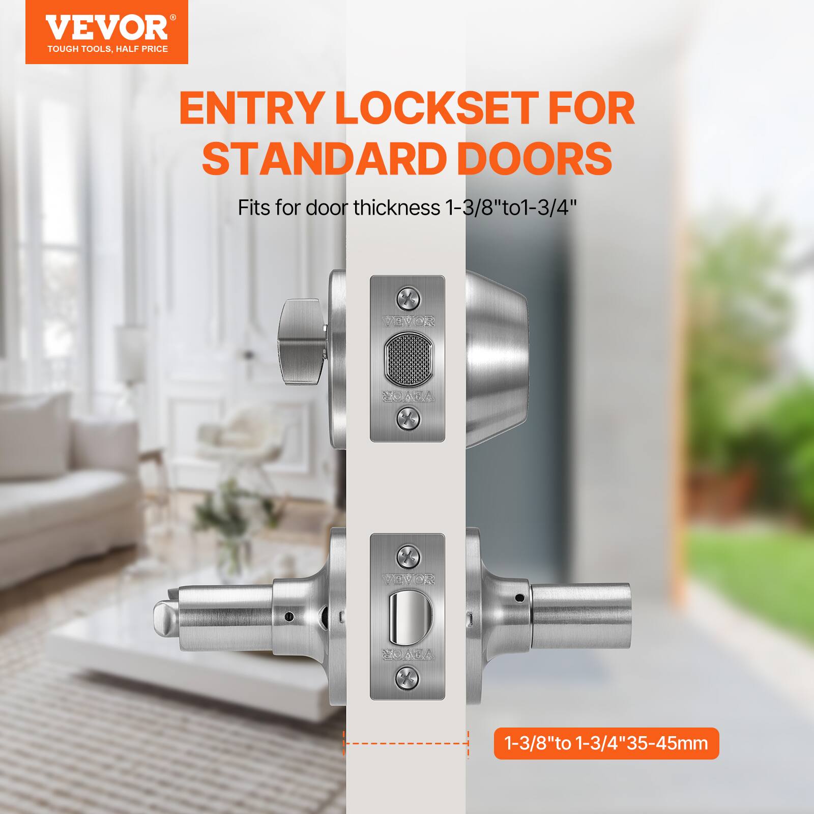 VEVOR TOUGH TOOLS. HALF PRICE ENTRY LOCKSET FOR STANDARD DOORS Fits for door thickness 1-3/8"to1-3/4" 35-45mm