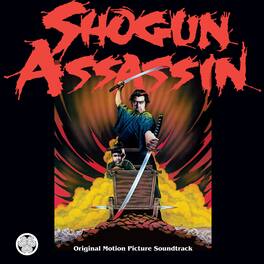 Wonderland Philharmonic - Shogun Assassin (Original Sountrack) - VINYL LP