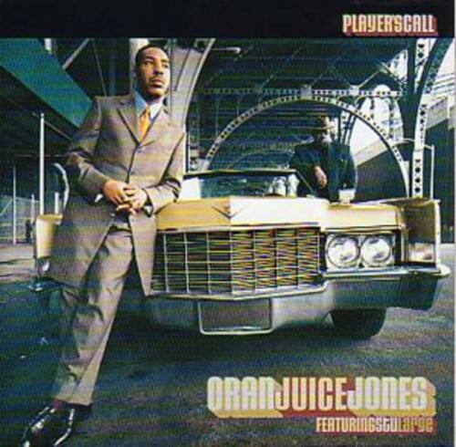 PLAYERSCALL  
ORANJUICEJONES  
FEATURING GULARG