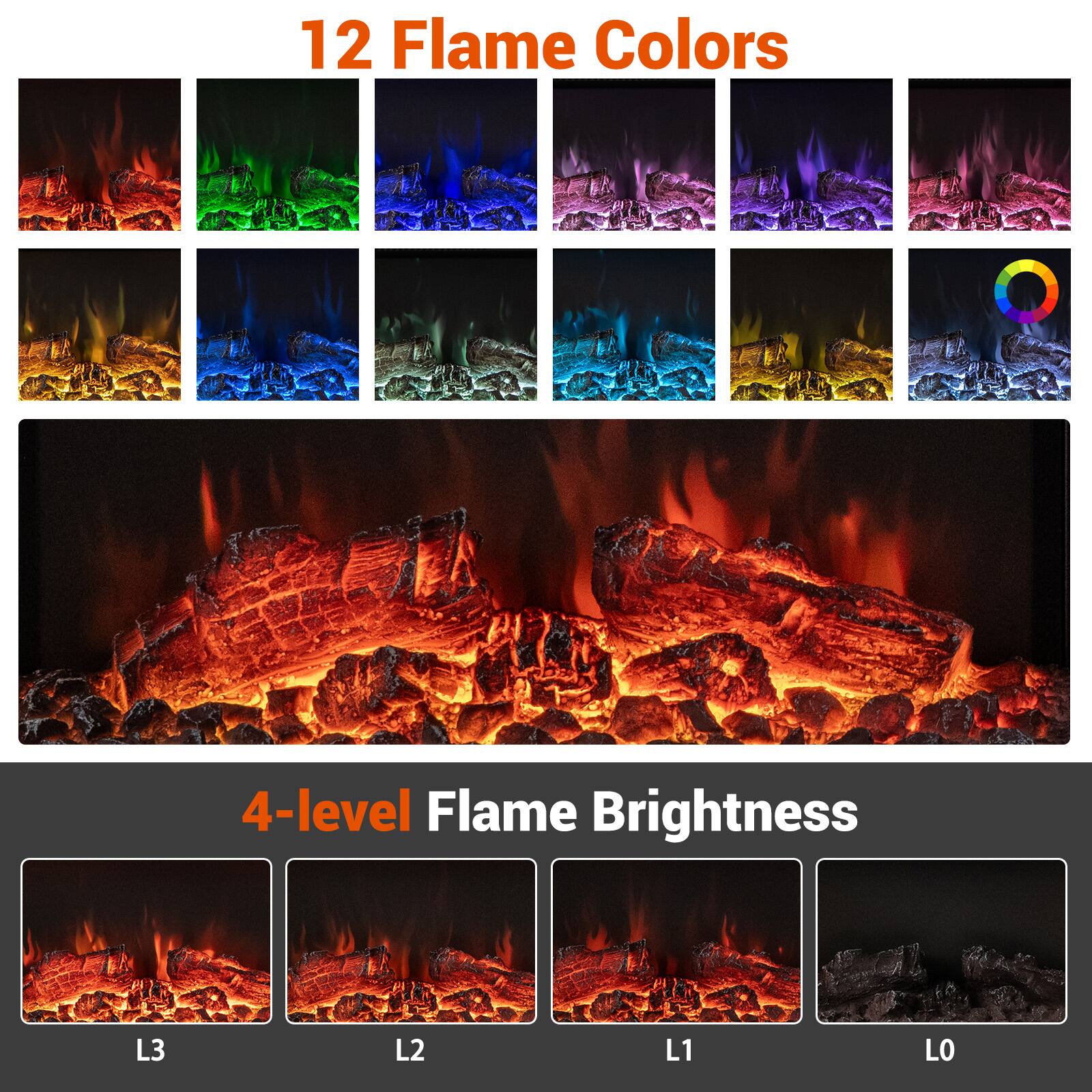 12 Flame Colors

4-level Flame Brightness

L3 L2 L1 LO