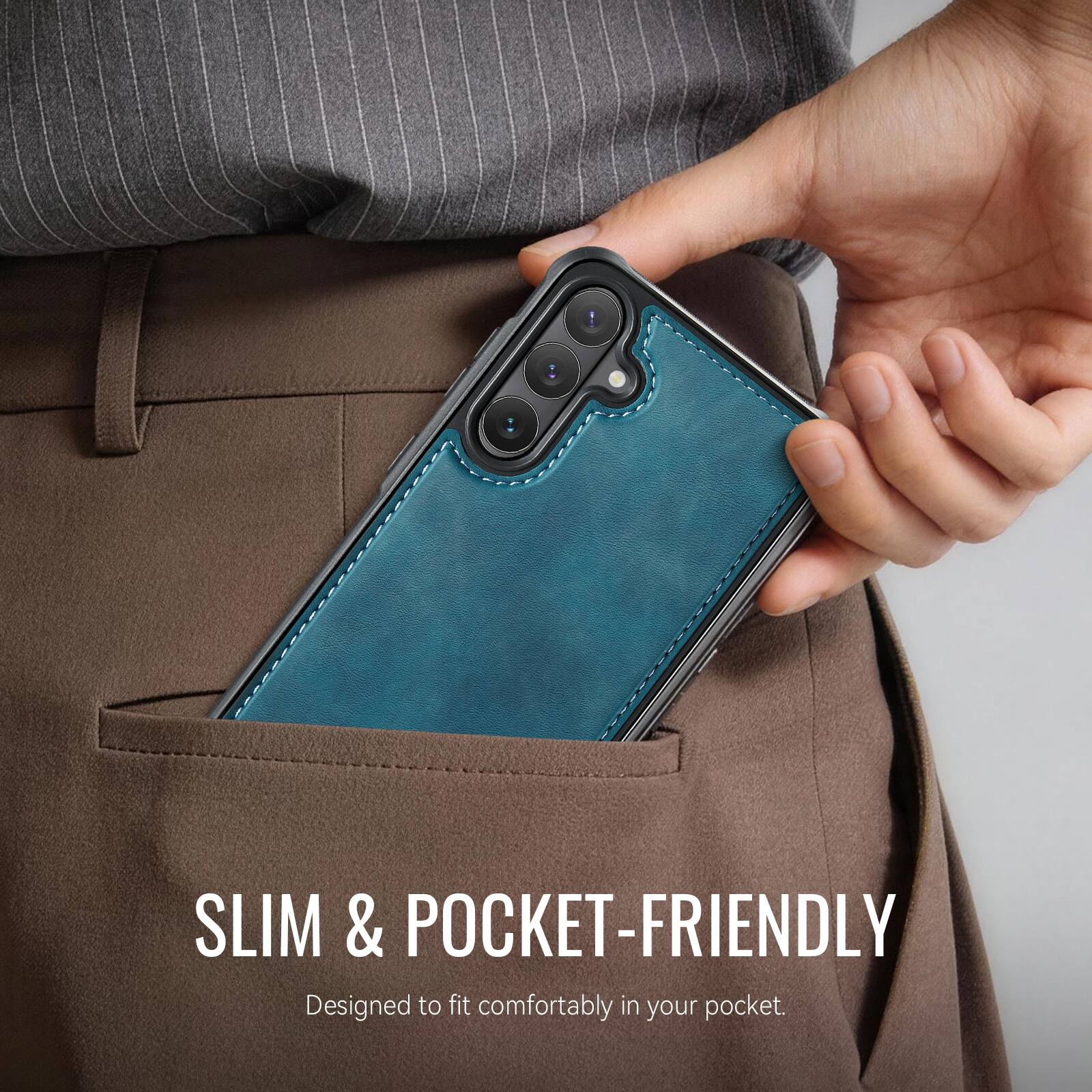 SLIM & POCKET-FRIENDLY  
Designed to fit comfortably in your pocket.