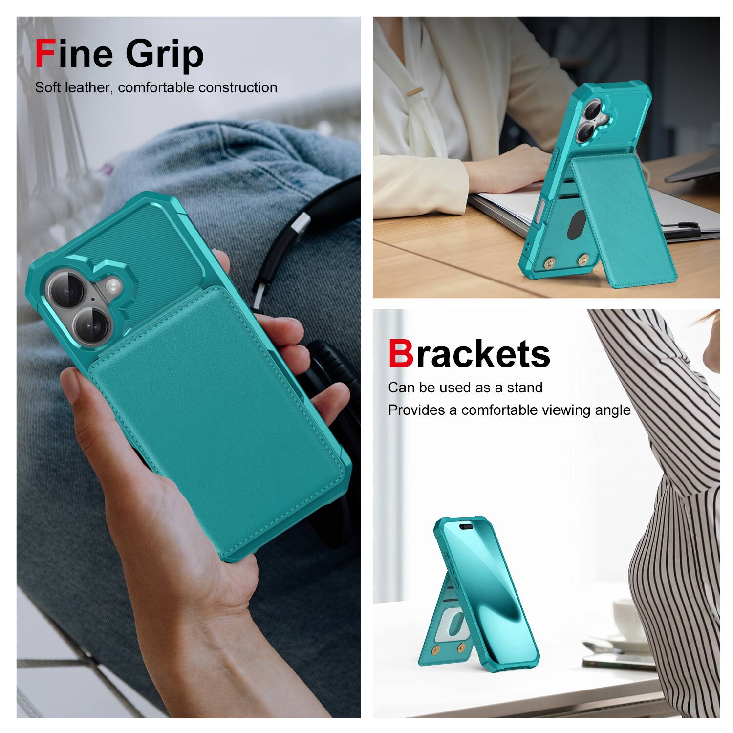 Fine Grip  
Soft leather, comfortable construction  

Brackets  
Can be used as a stand  
Provides a comfortable viewing angle