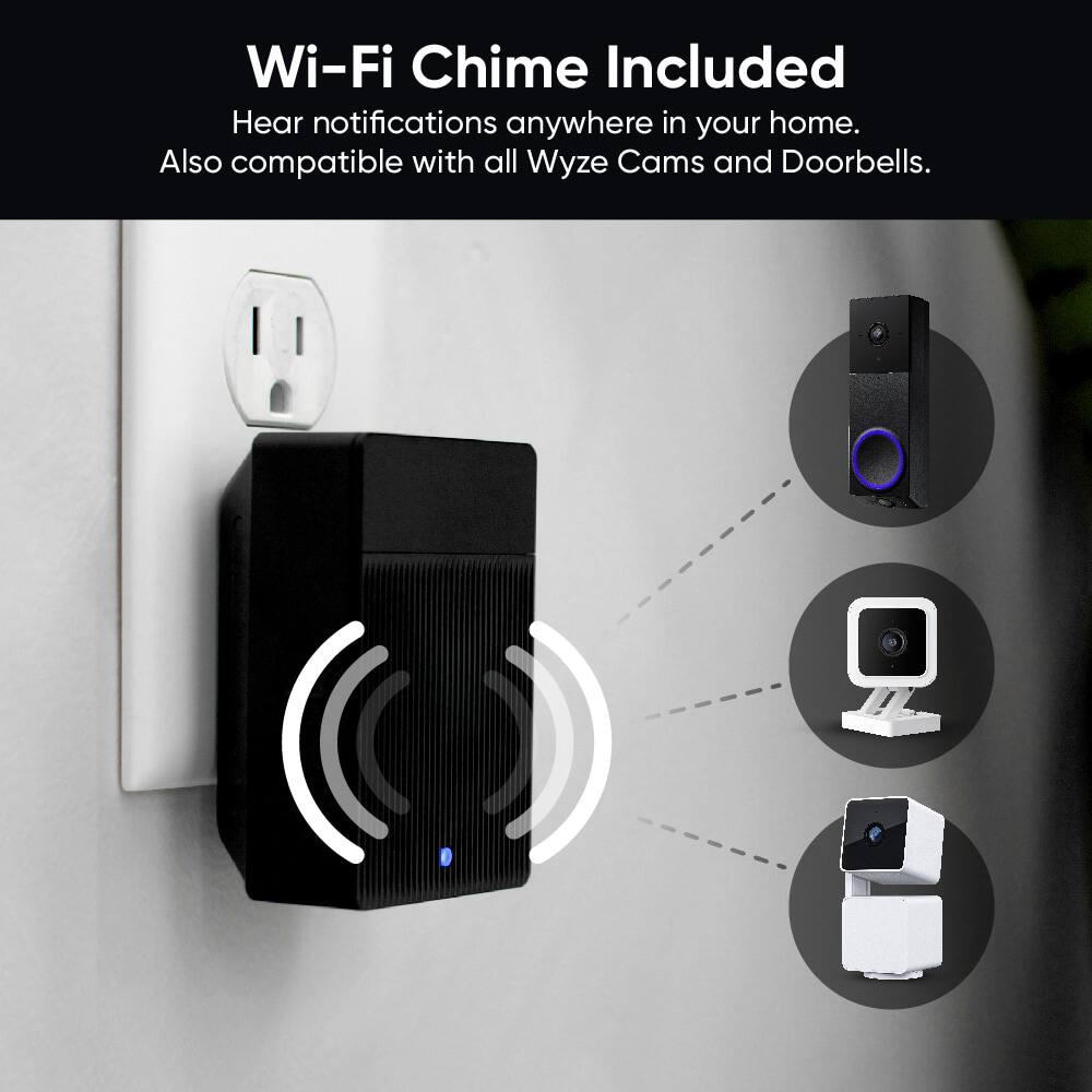 Wi-Fi Chime Included: Hear notifications anywhere in your home. Also compatible with all Wyze Cams and Doorbells.
