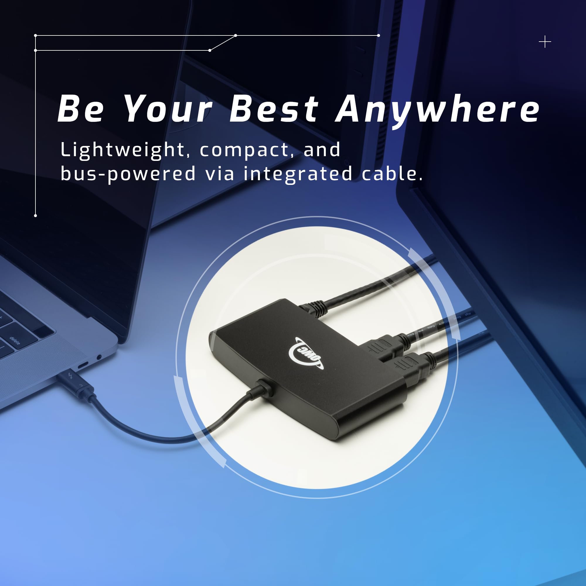 + Be Your Best Anywhere  
Lightweight, compact, and bus-powered via integrated cable.  
- OMC