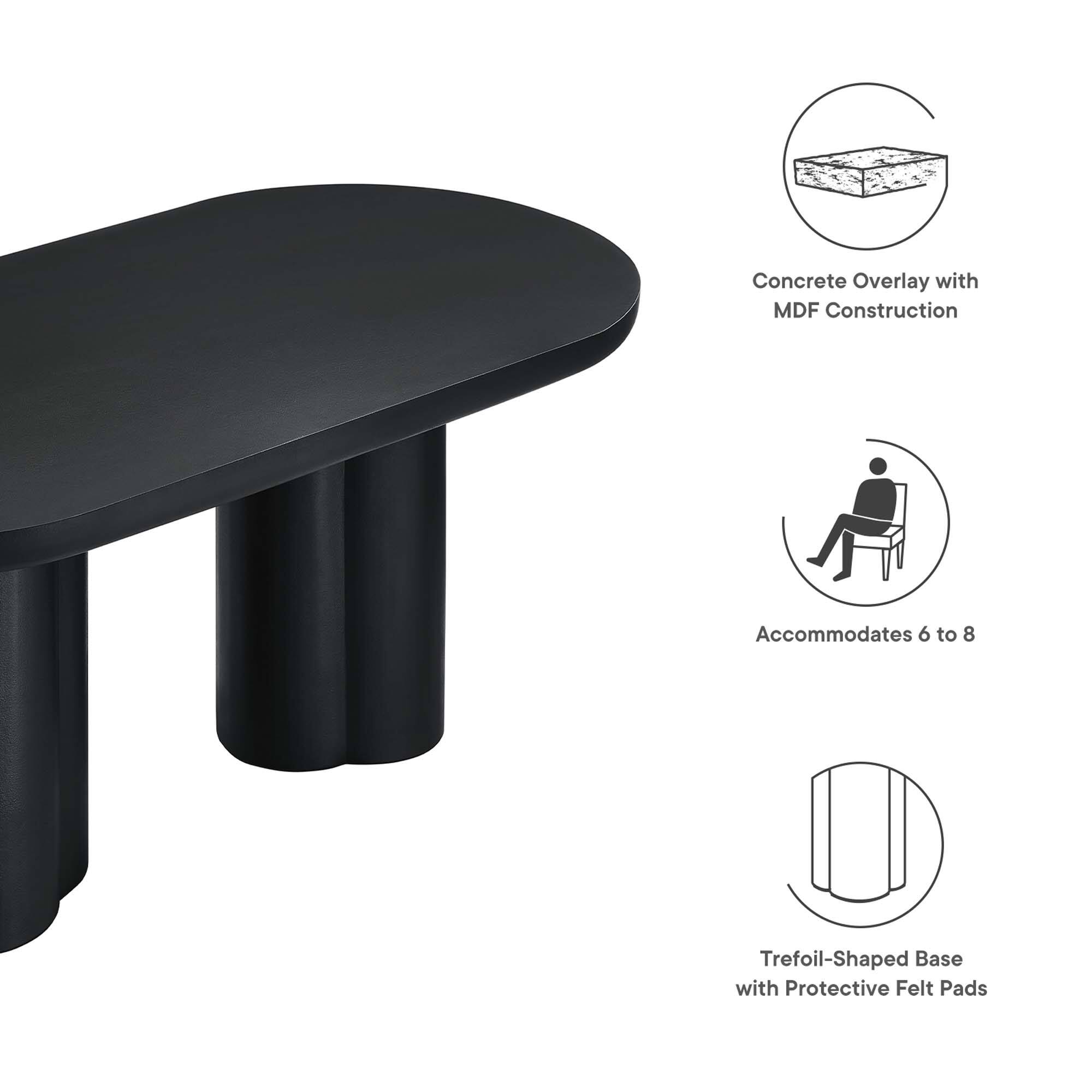 Concrete Overlay with MDF Construction  
Accommodates 6 to 8  
Trefoil-Shaped Base with Protective Felt Pads