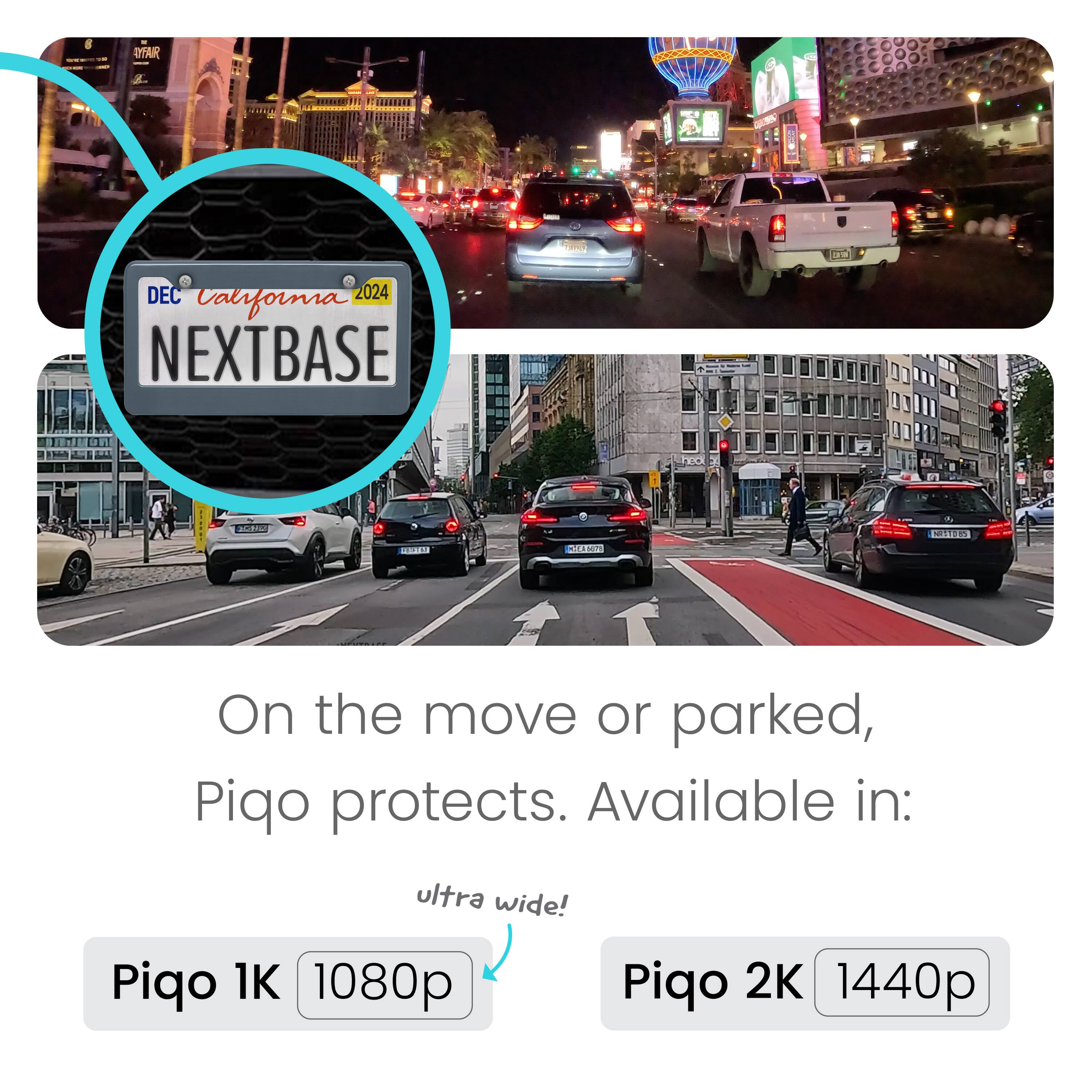 The text on the image reads: "On the move or parked, Piqo protects. Available in: ultra wide! Piqo 1K 1080p Piqo 2K 1440p."