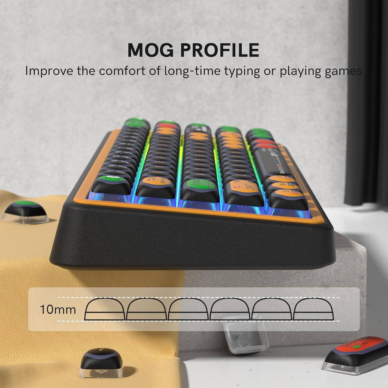 MOG PROFILE  
Improve the comfort of long-time typing or playing games  

10mm