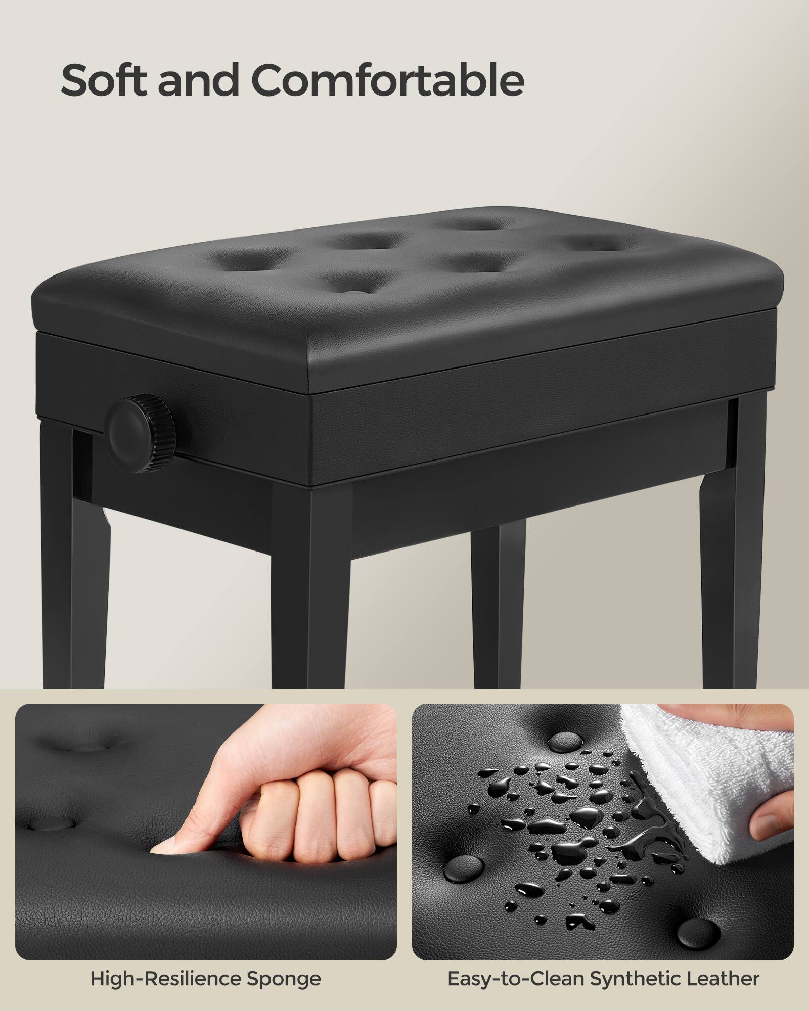 Soft and Comfortable  
High-Resilience Sponge  
Easy-to-Clean Synthetic Leather