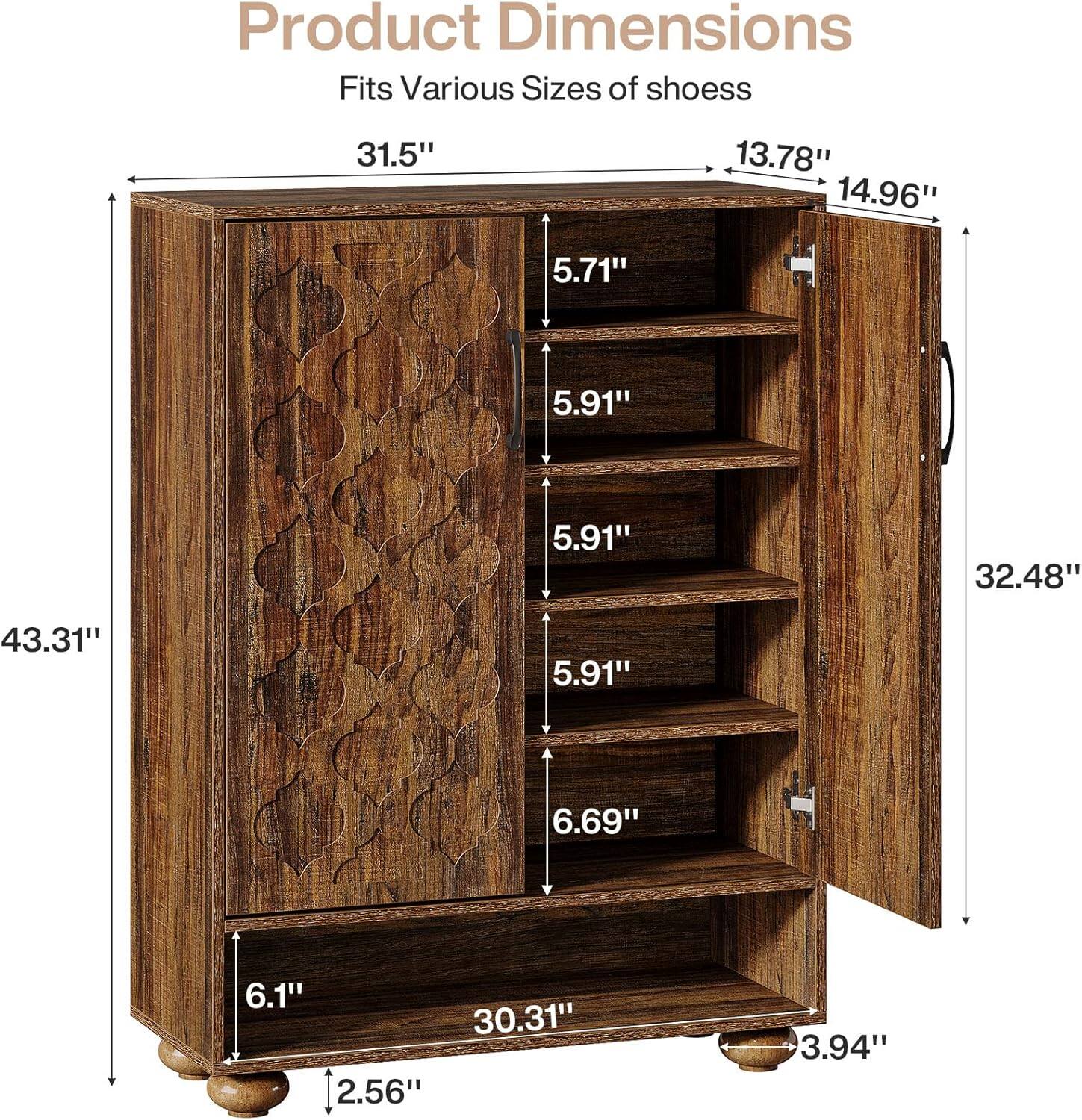 Product Dimensions  
Fits Various Sizes of Shoes  
31.5"  
13.78"  
14.96"  
5.71"  
5.91"  
5.91"  
32.48"  
43.31"  
5.91"  
6.69"  
6.1"  
30.31"  
2.56"  
3.94"