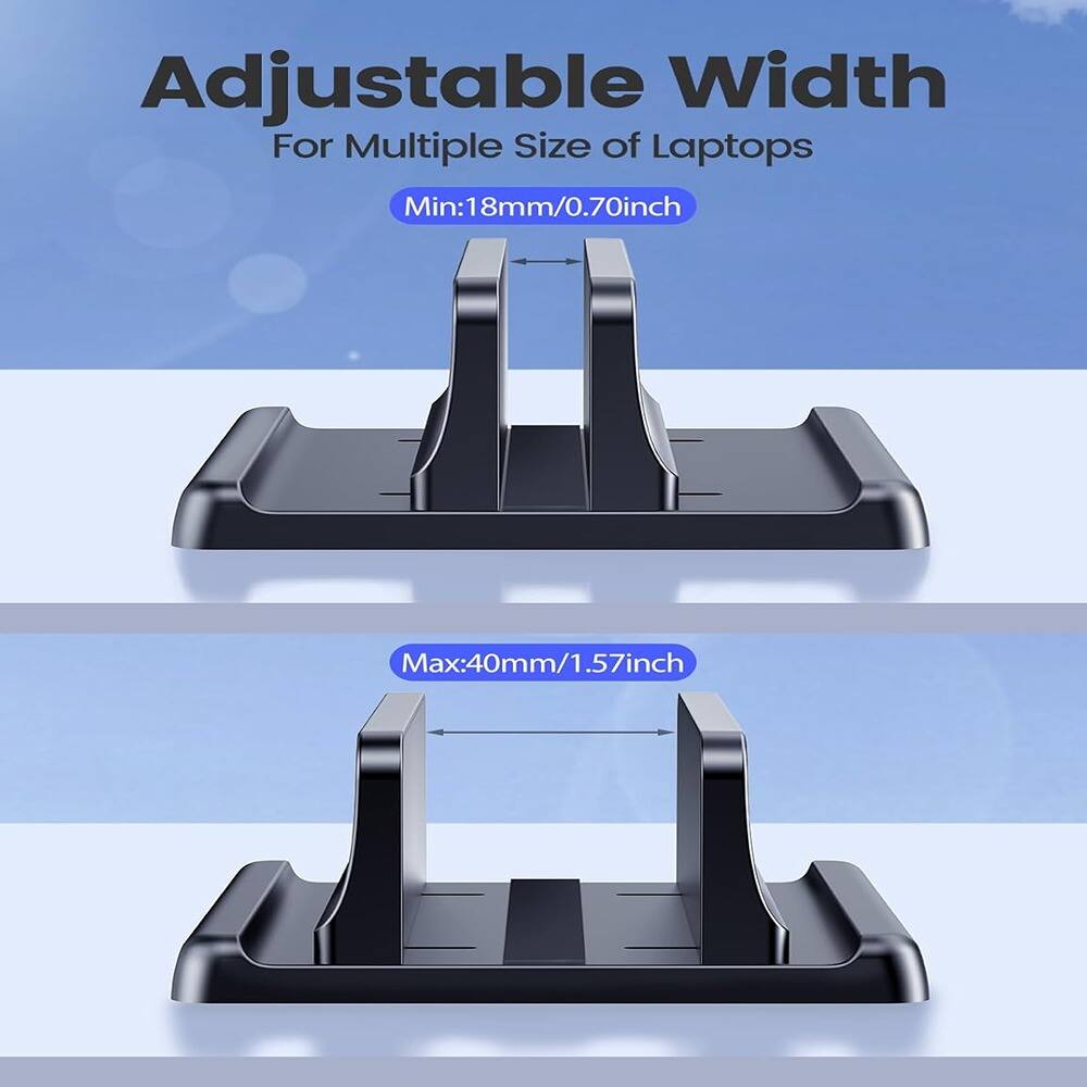 Adjustable Width  
For Multiple Size of Laptops  
Min: 18mm/0.70inch  
Max: 40mm/1.57inch