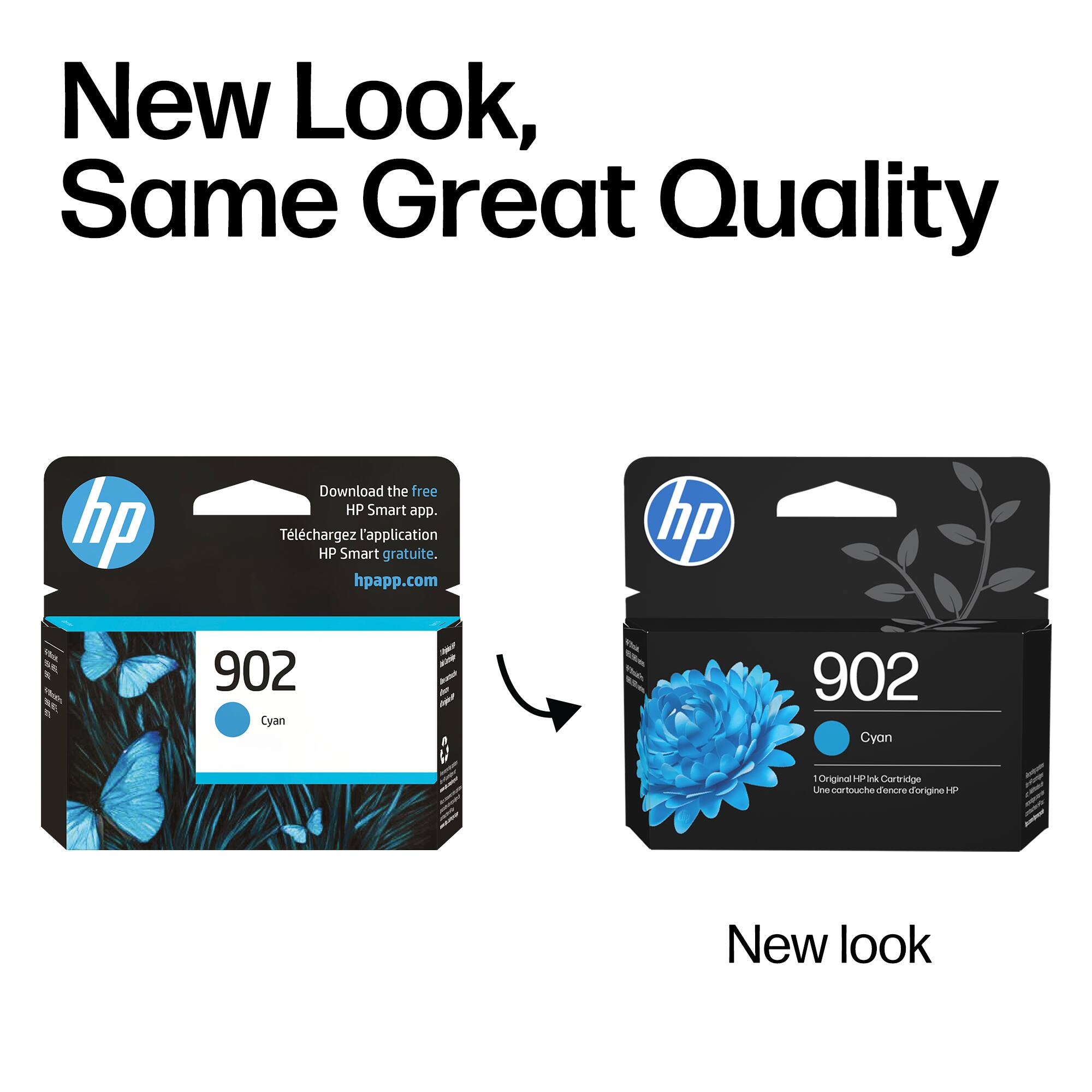 New Look, Same Great Quality

Download the free HP Smart app.  
Téléchargez l'application HP Smart gratuite.  
hpapp.com

hp 902 Cyan  
Original HP Ink Cartridge  
Une cartouche d'encre d'origine HP

New look