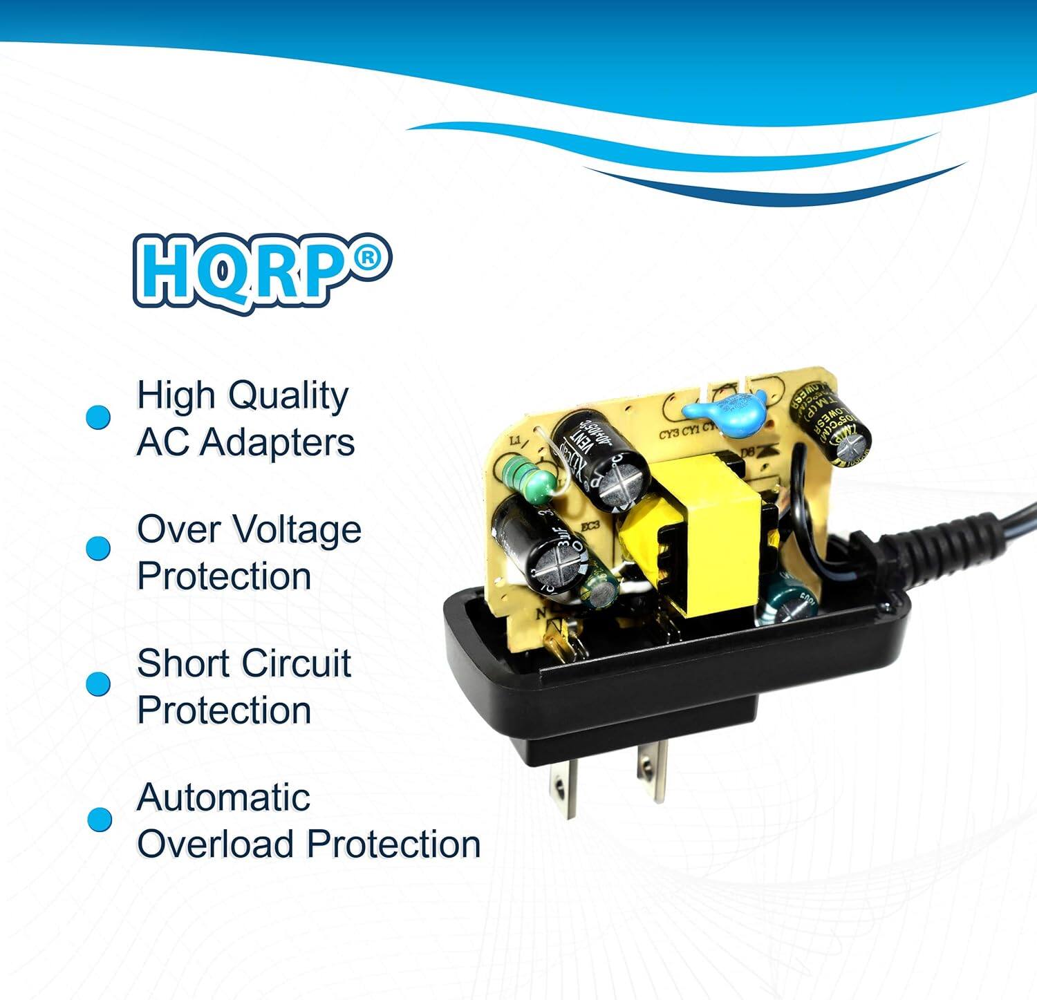 HQRP®

- High Quality AC Adapters
- Over Voltage Protection
- Short Circuit Protection
- Automatic Overload Protection