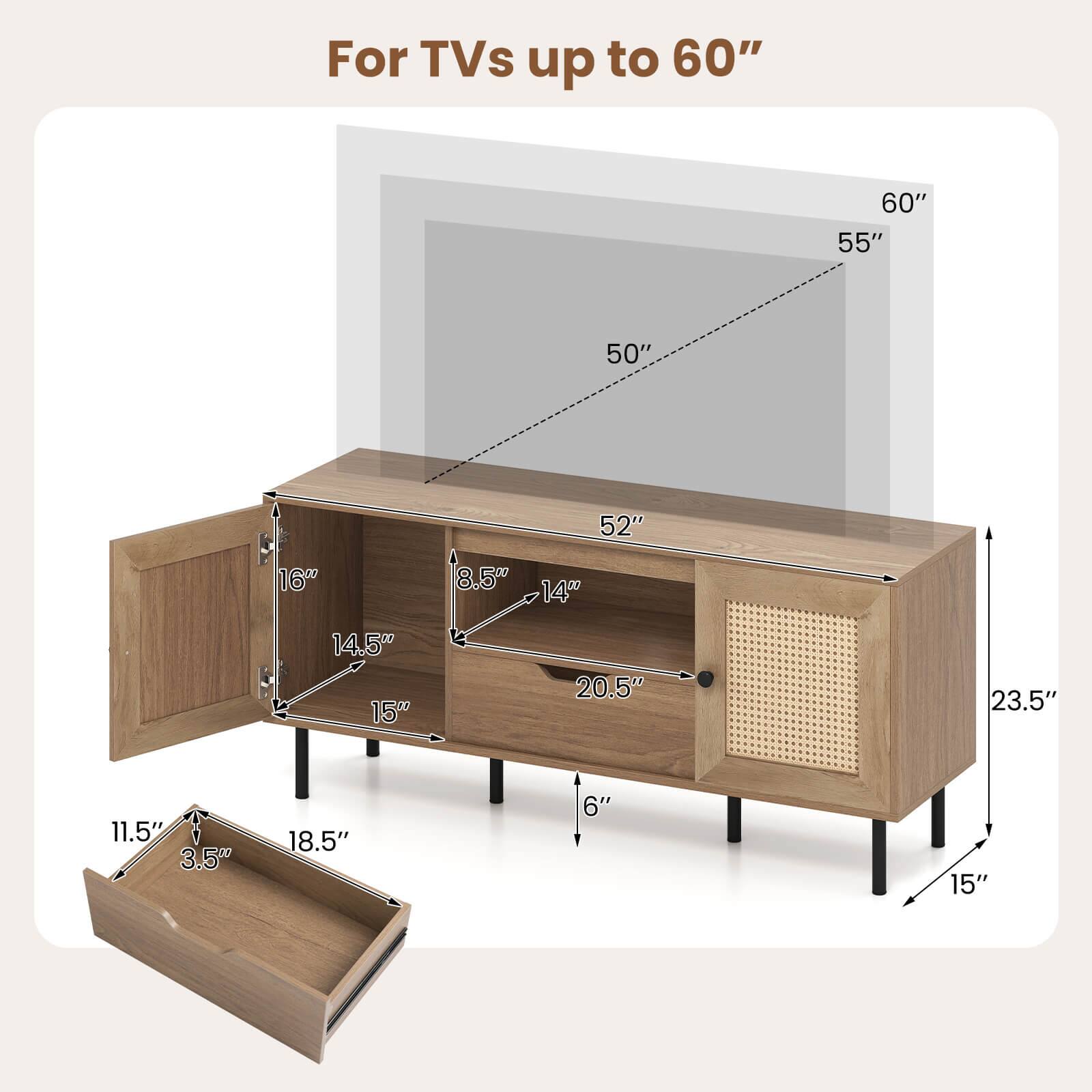 For TVs up to 60"

- 60"
- 55"
- 50"
- 52"

- 16"
- 8.5"
- 14.5"
- 15"

- 20.5"
- 23.5"
- 11.5"
- 3.5"

- 18.5"
- 6"
- 15"

- 14"
- 20.5"