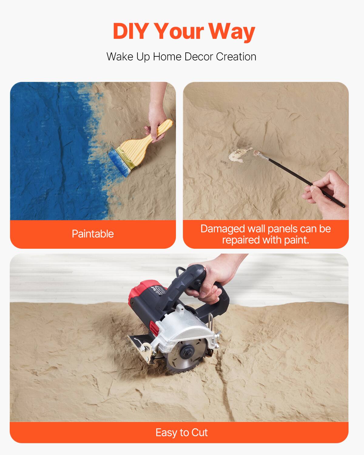 DIY Your Way  
Wake Up Home Decor Creation  

Paintable  
Damaged wall panels can be repaired with paint.  
Easy to Cut