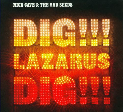  Dig, Lazarus, Dig!!! [CD]