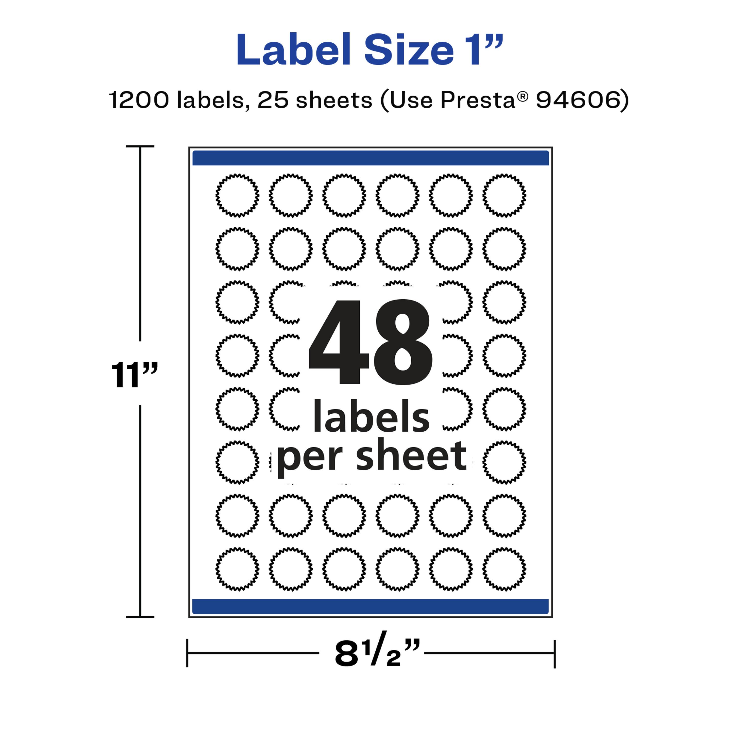 Label Size 1"  
1200 labels, 25 sheets (Use Presta® 94606)  
11" x 8½"  
48 labels per sheet