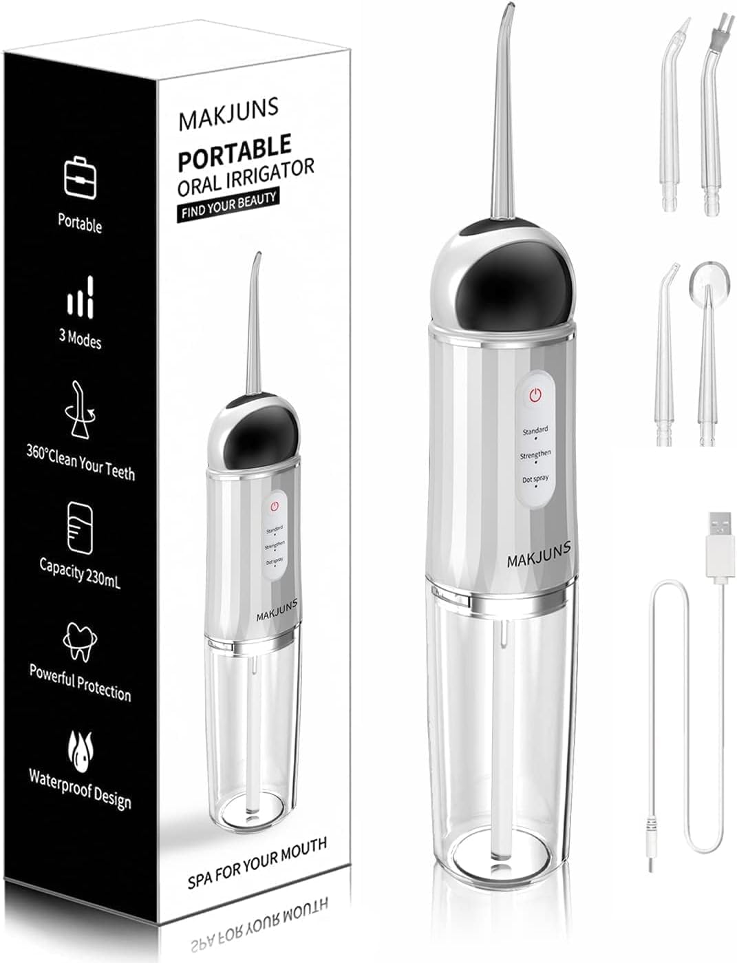 MAKJUNS PORTABLE ORAL IRRIGATOR  
FIND YOUR BEAUTY  

- Portable  
- 3 Modes  
- 360° Clean Your Teeth  
- Capacity 230mL  
- Powerful Protection  
- Waterproof Design  

SPA FOR YOUR MOUTH