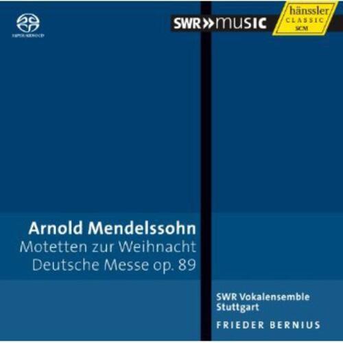 Arnold Mendelssohn  
Motetten zur Weihnacht  
Deutsche Messe op. 89  

SWR Vokalensemble Stuttgart  
FRIEDER BERNIUS  

SWR MUSIC  
hansler  
SCHMIDT