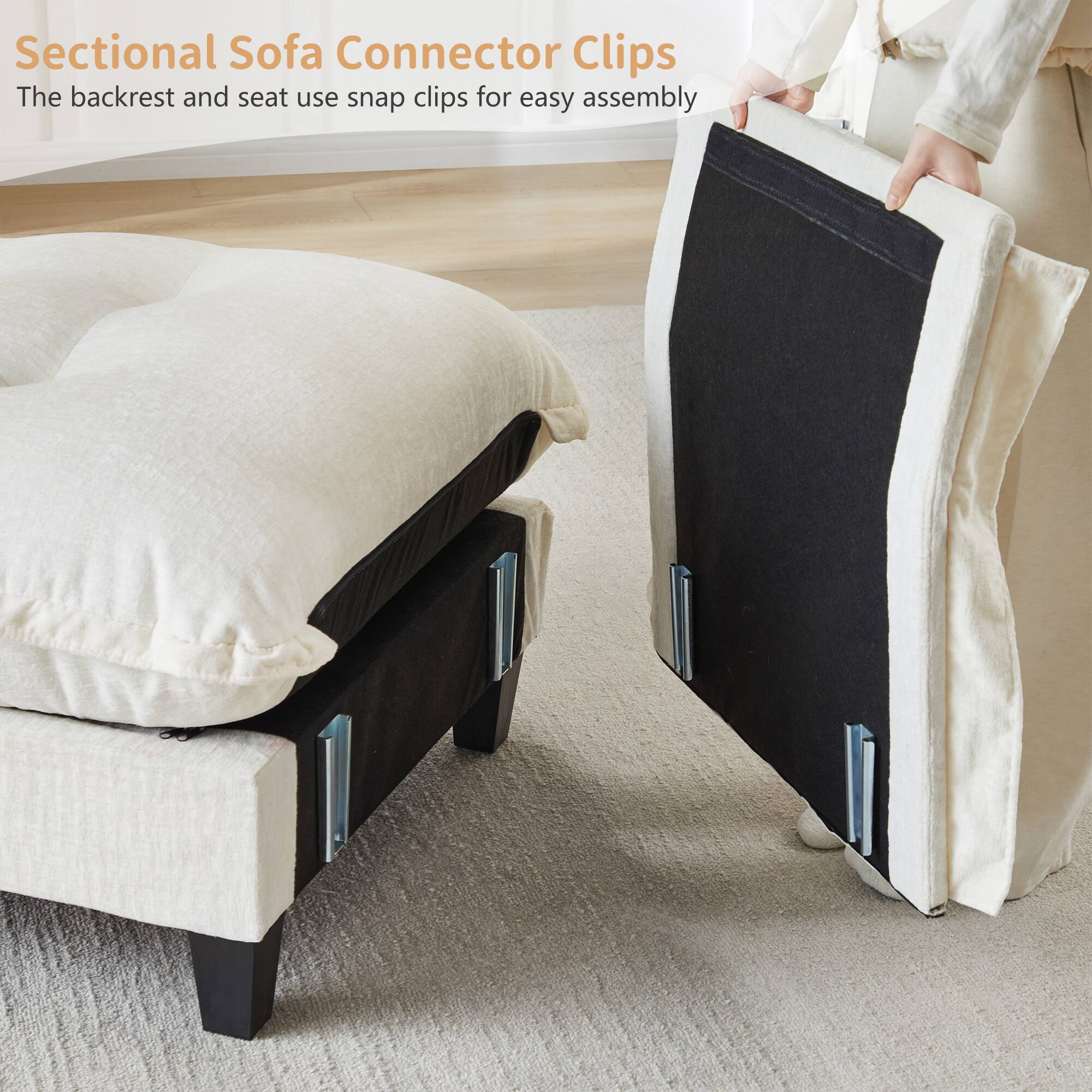 Sectional Sofa Connector Clips  
The backrest and seat use snap clips for easy assembly