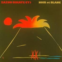 Zazou / Bikaye / Cy1 - Noir Et Blanc - VINYL LP